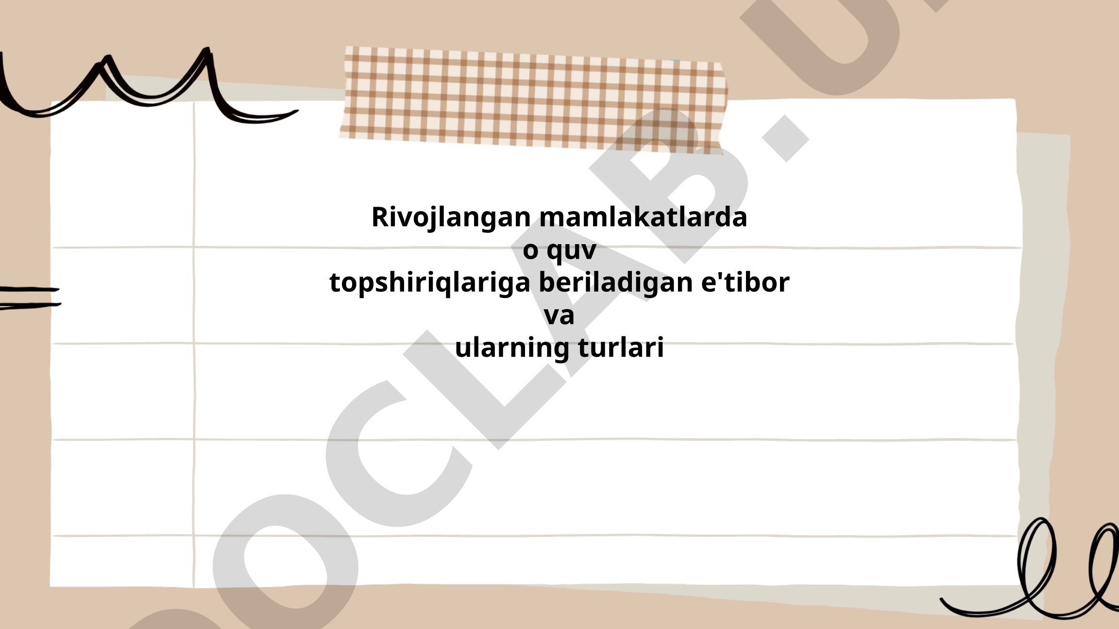 Rivojlangan mamlakatlarda o'quv topshiriqlariga beriladigan e'tibor va ularning turlari