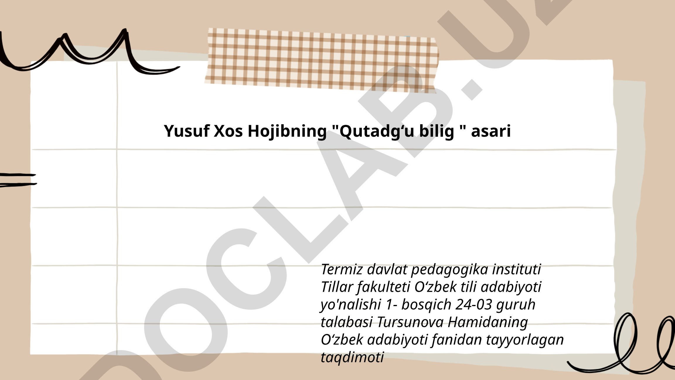 Yusuf Xos Hojibning "Qutadg‘u bilig" asari haqida taqdimot