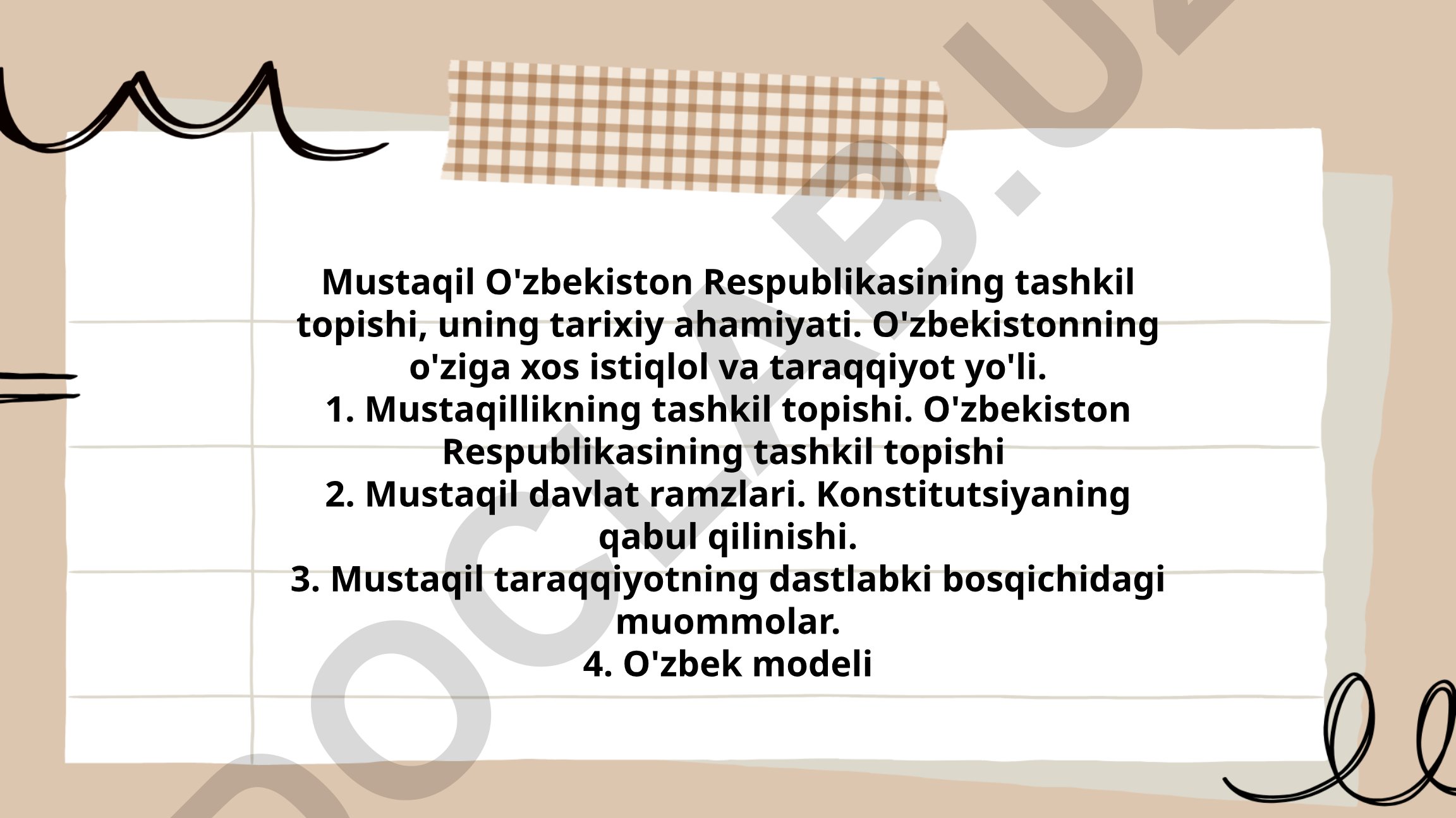 Mustaqil O'zbekiston Respublikasining tashkil topishi va tarixiy ahamiyati