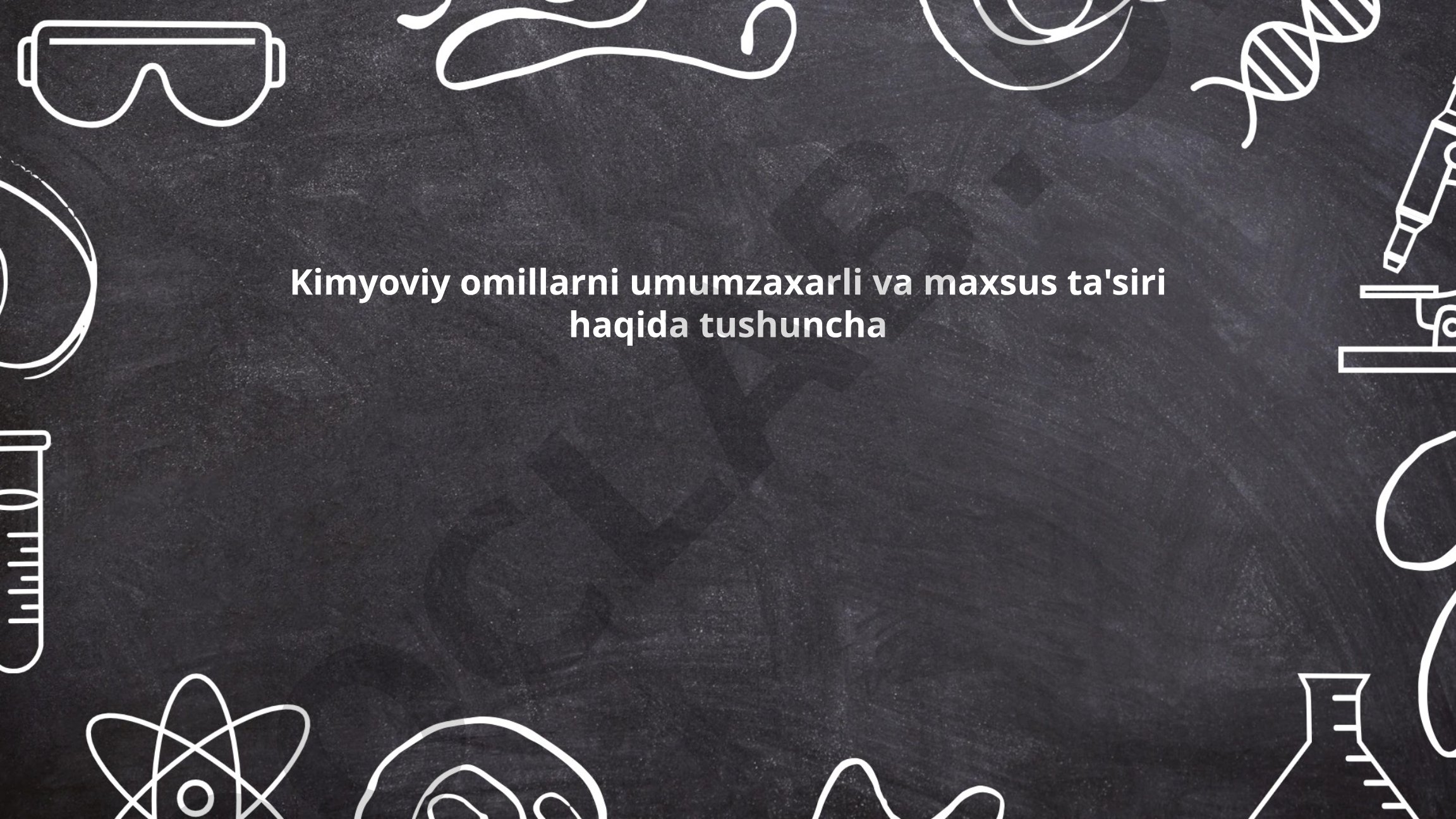 Kimyoviy omillarning umumzaxarli va maxsus ta'siri