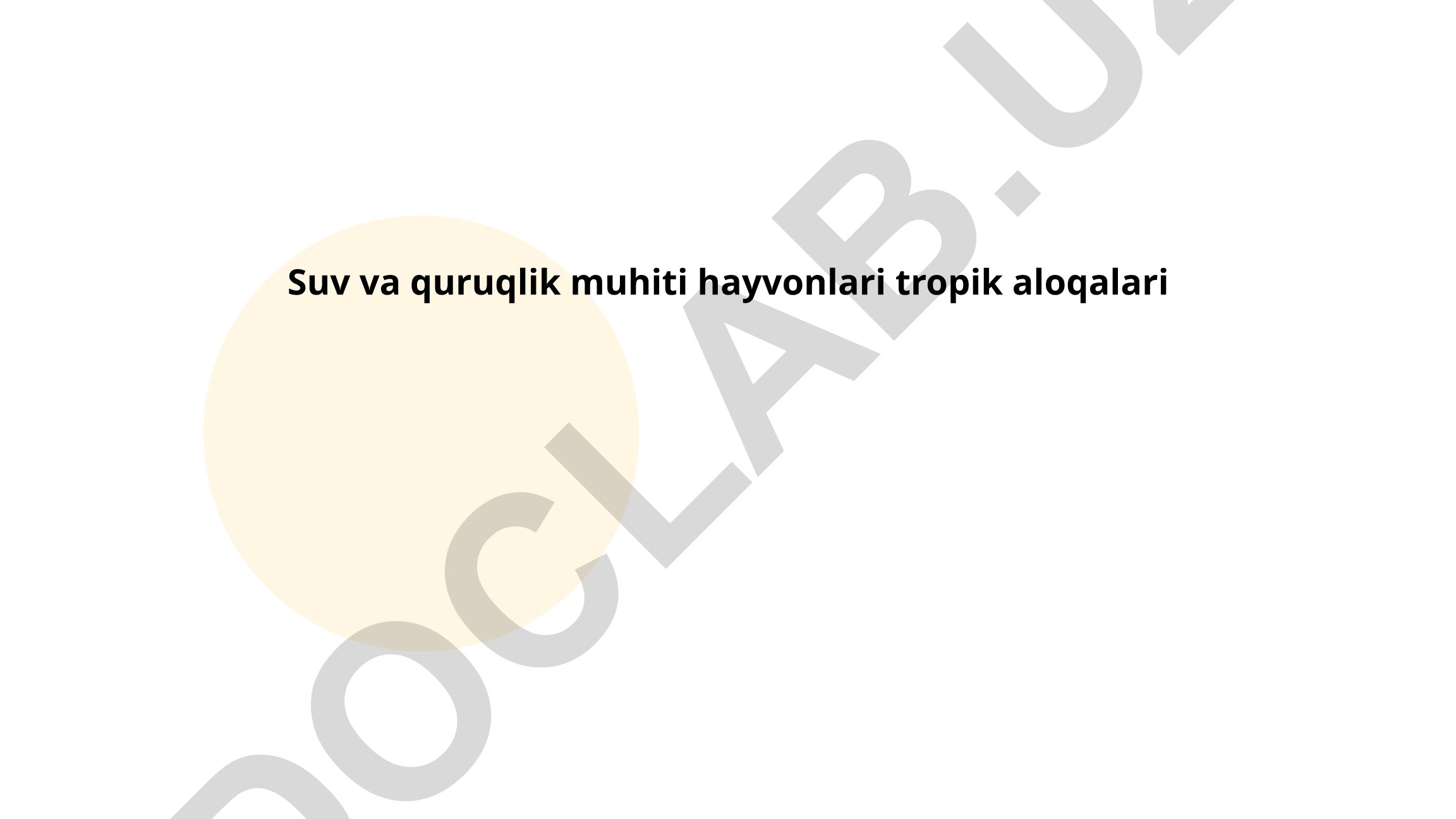 Suv va quruqlik muhiti hayvonlari tropik aloqalari