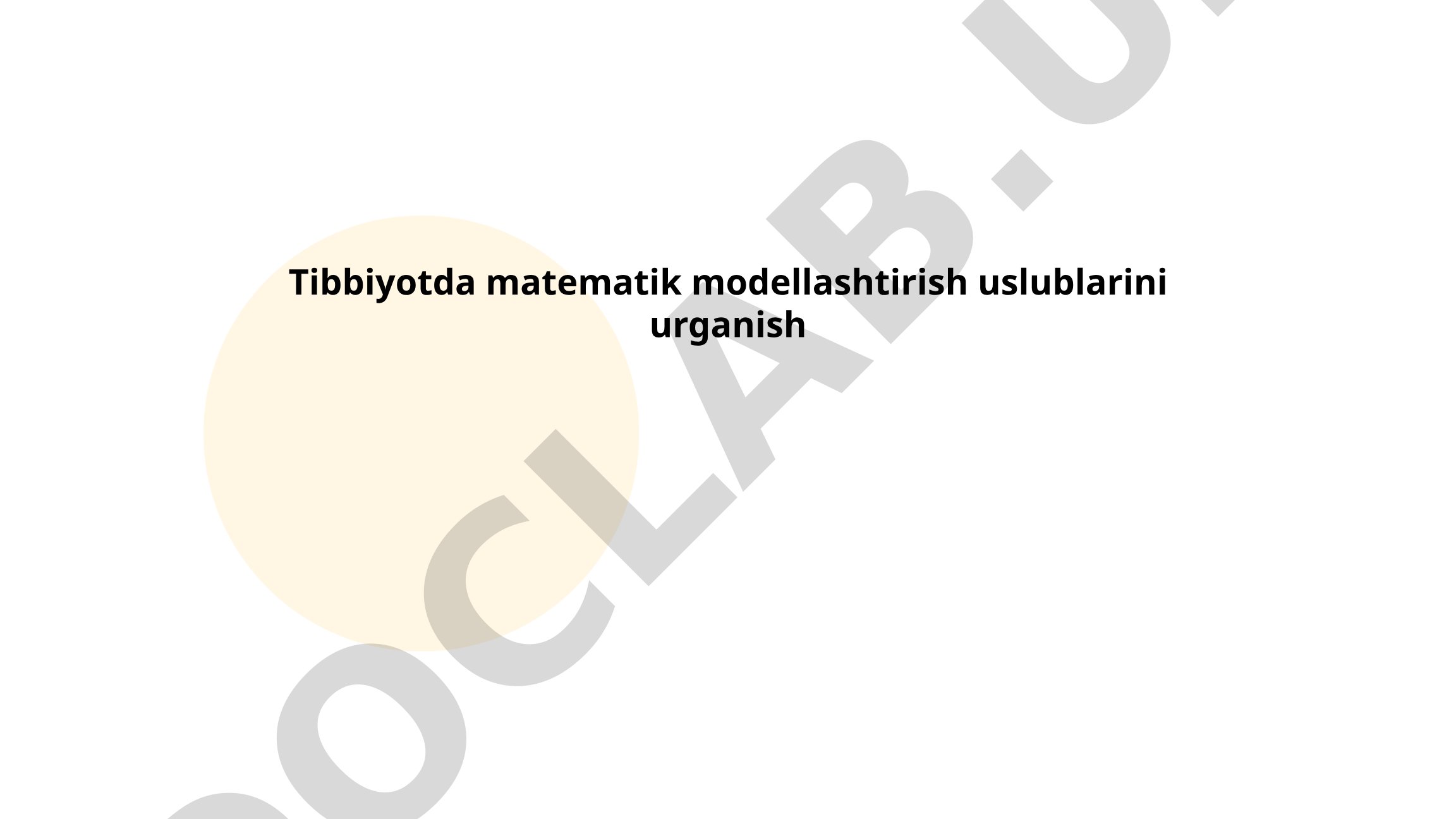Tibbiyotda matematik modellashtirish uslublarini o'rganish