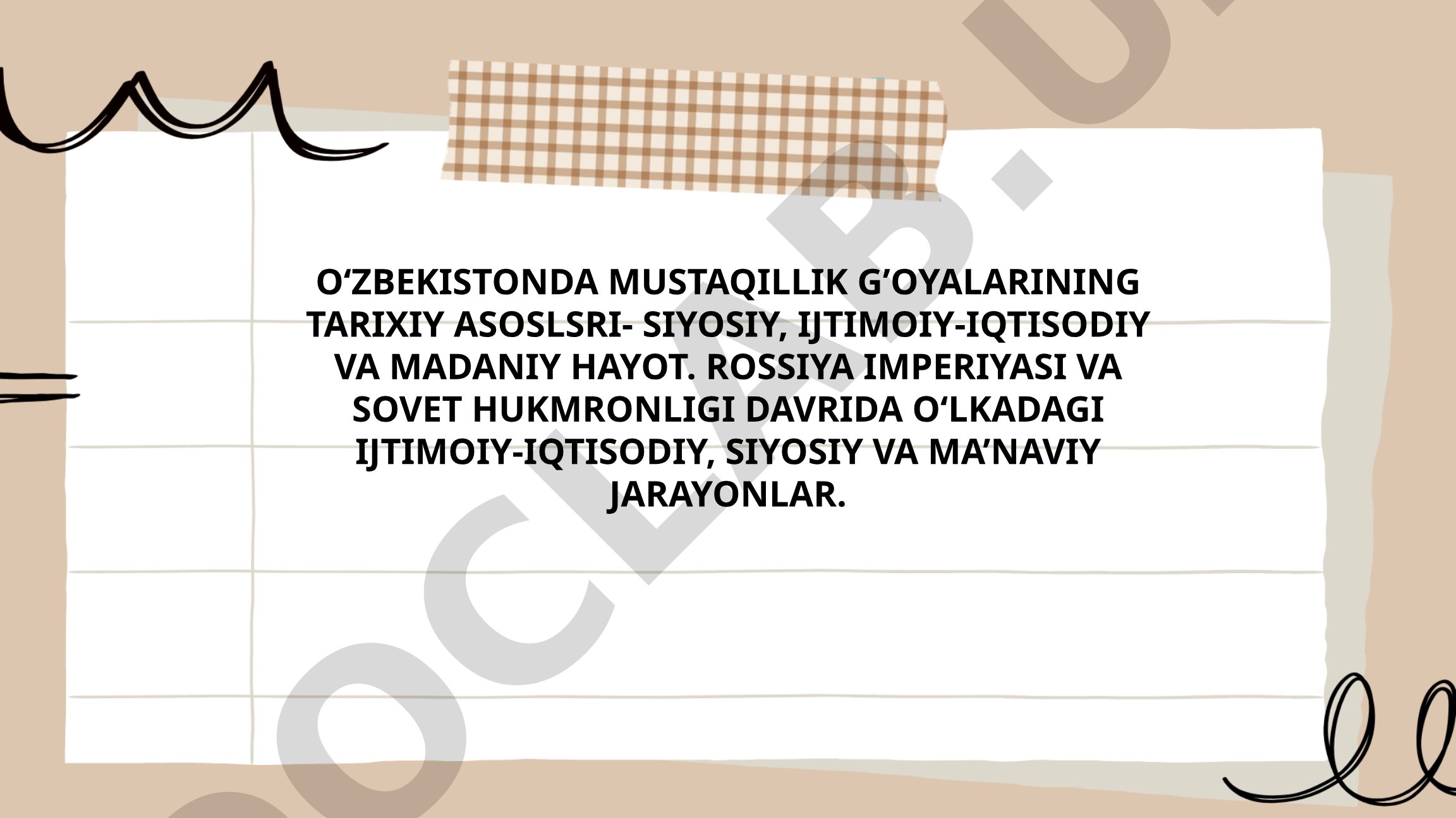 O'zbekistonda mustaqillik g'oyalarining tarixiy asoslari