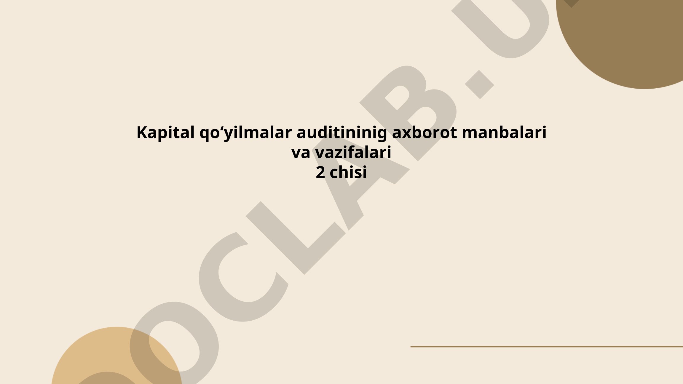 Kapital qo'yilmalar auditi axborot manbalari va vazifalari