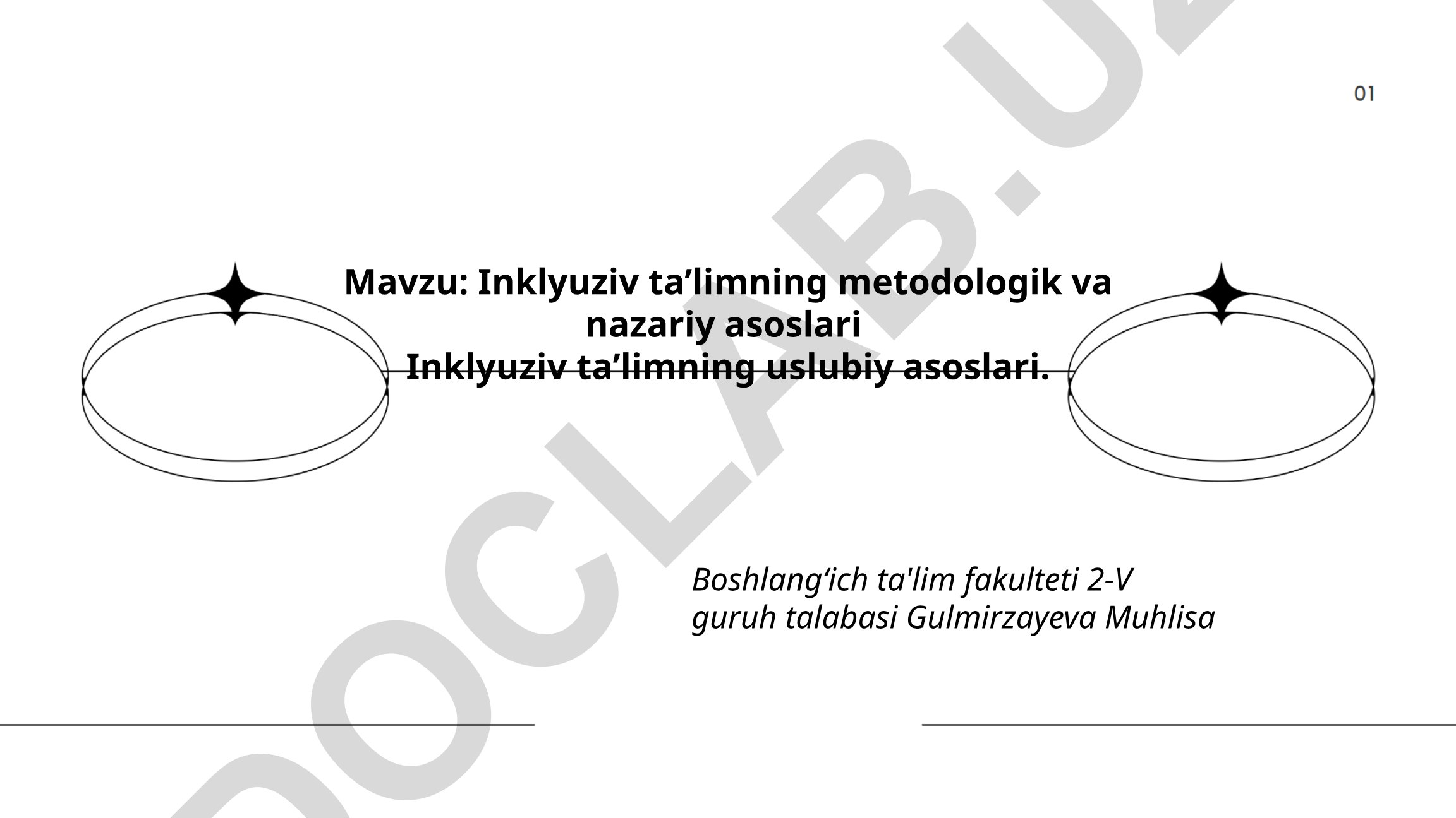 Inklyuziv ta’limning metodologik va nazariy asoslari