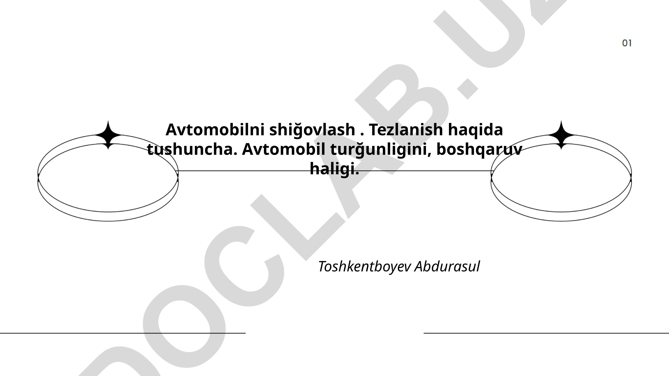 Avtomobilning tezlanish jarayoni va fizik tamoyillari