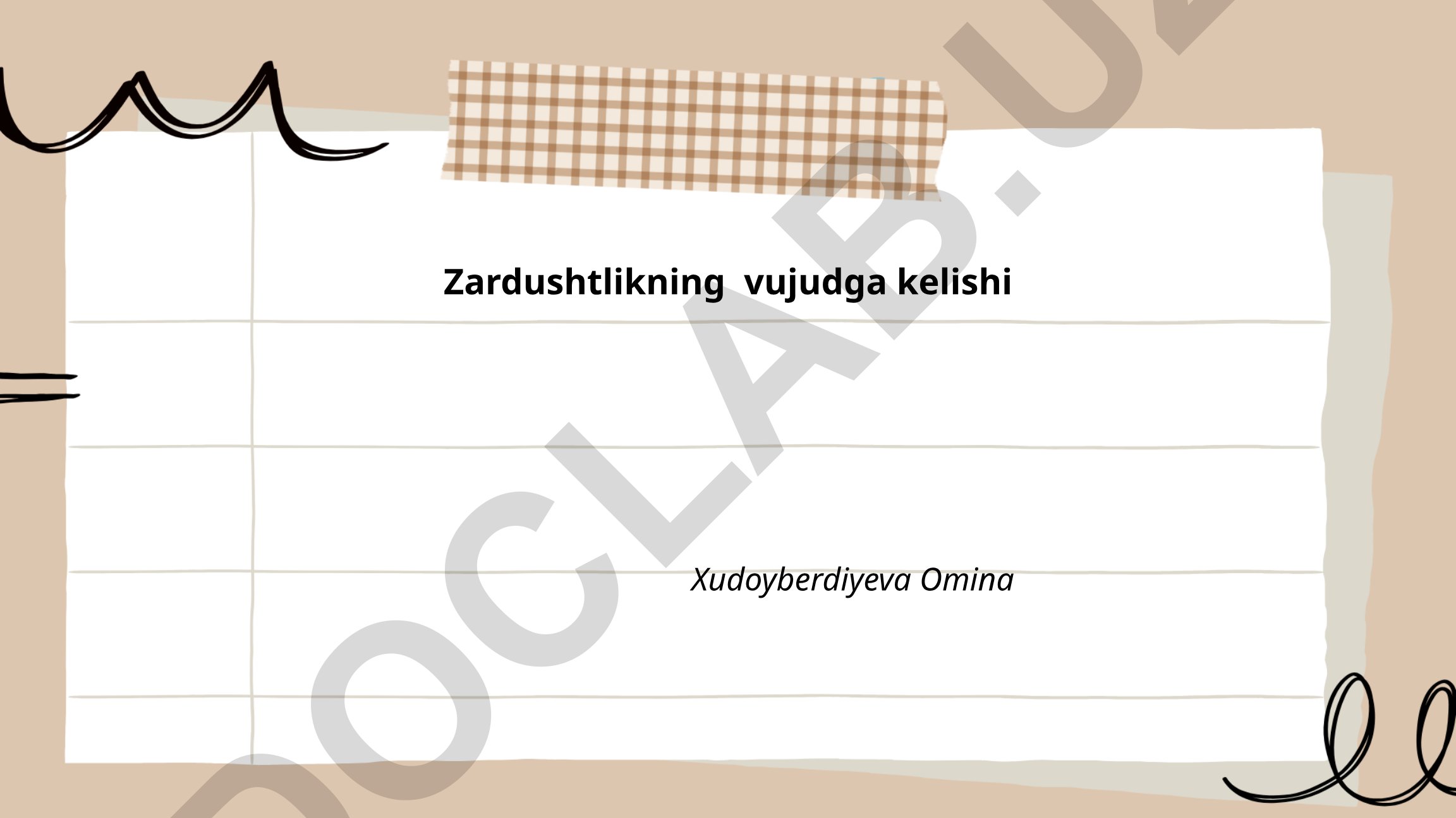 Zardushtlikning vujudga kelishi va tarixiy manbalari