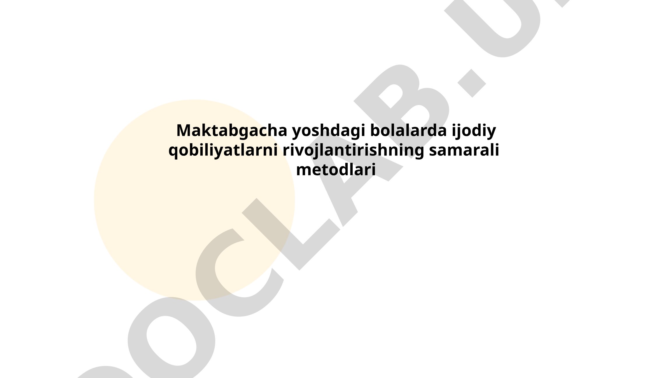 Maktabgacha yoshdagi bolalarda ijodiy qobiliyatlarni rivojlantirishning samarali metodlari