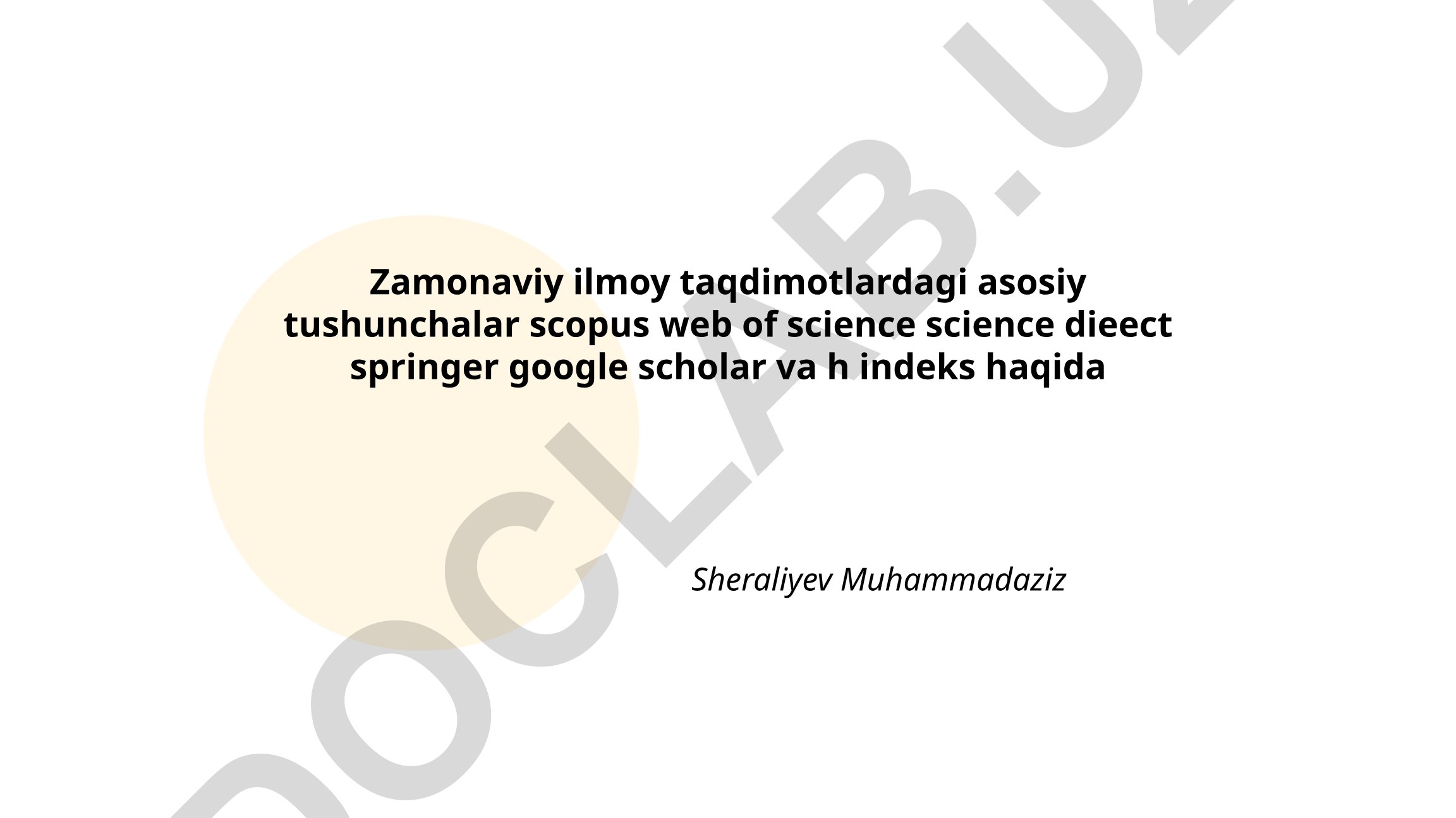 Zamonaviy ilmiy taqdimotlardagi asosiy tushunchalar va h-indeks