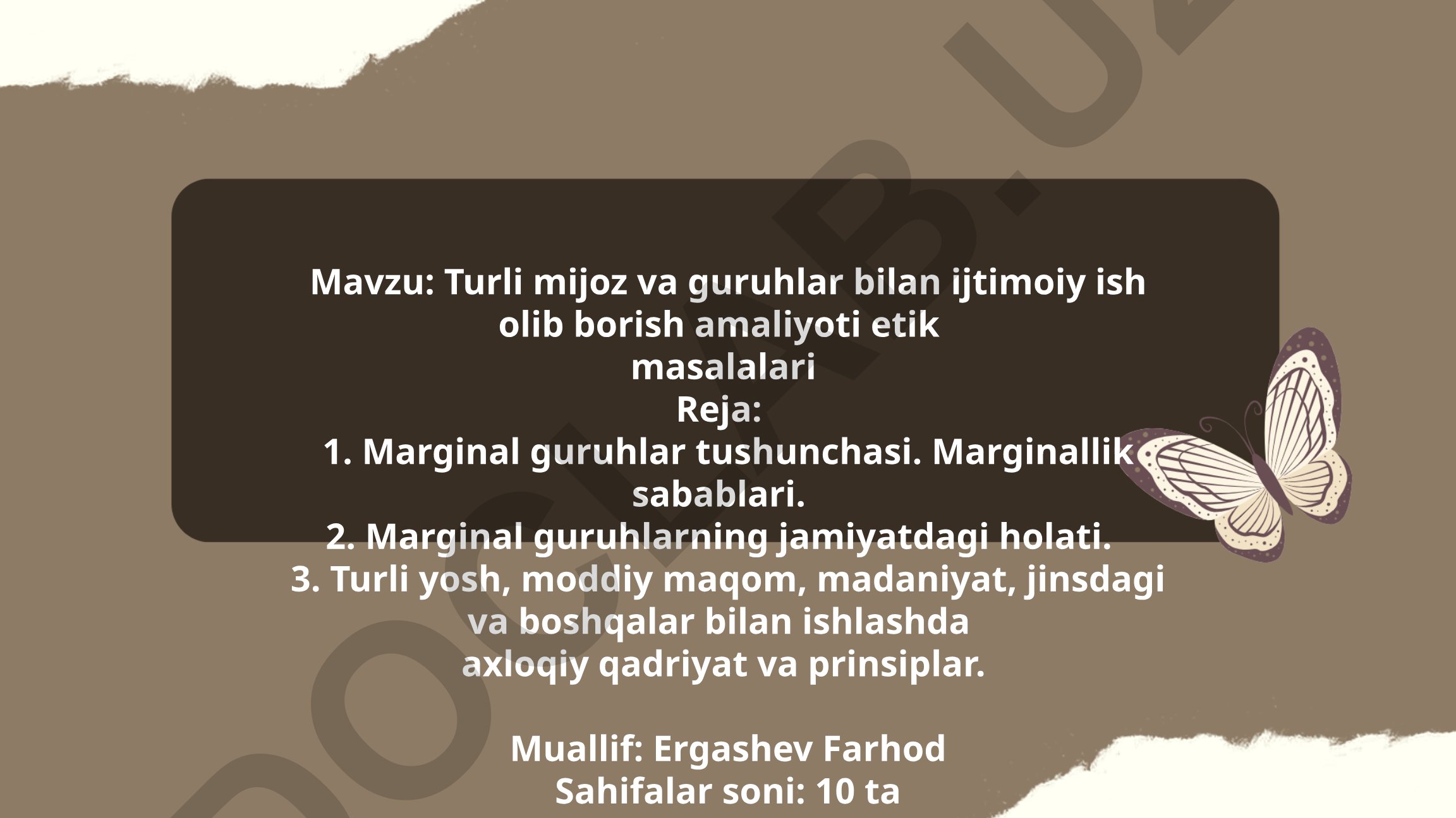 Turli mijoz va guruhlar bilan ijtimoiy ish olib borish amaliyoti etik masalalari