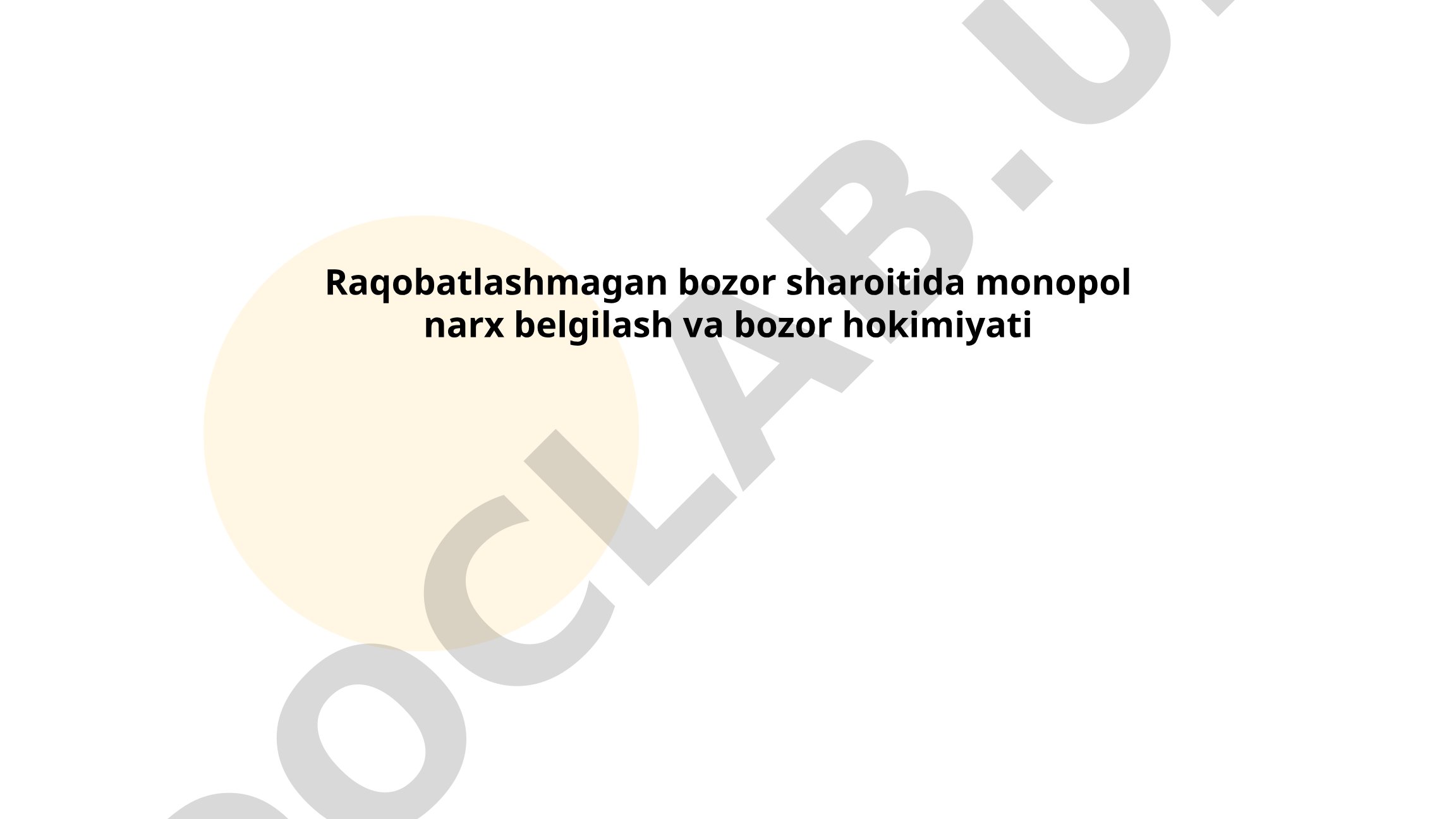 Raqobatlashmagan bozor sharoitida monopol narx belgilash va bozor hokimiyati