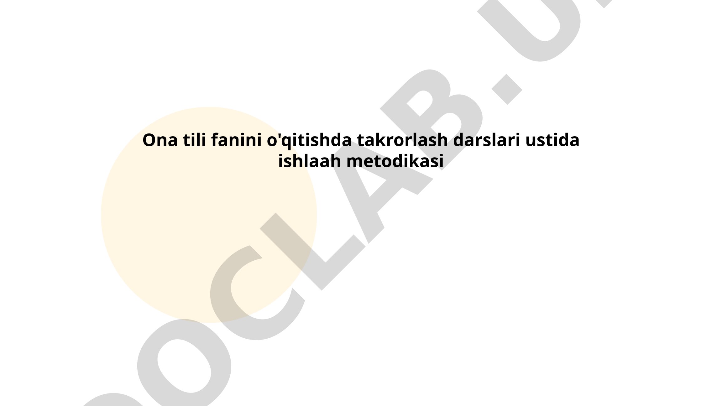 Ona tili fanini o'qitishda takrorlash darslari ustida ishlash metodikasi