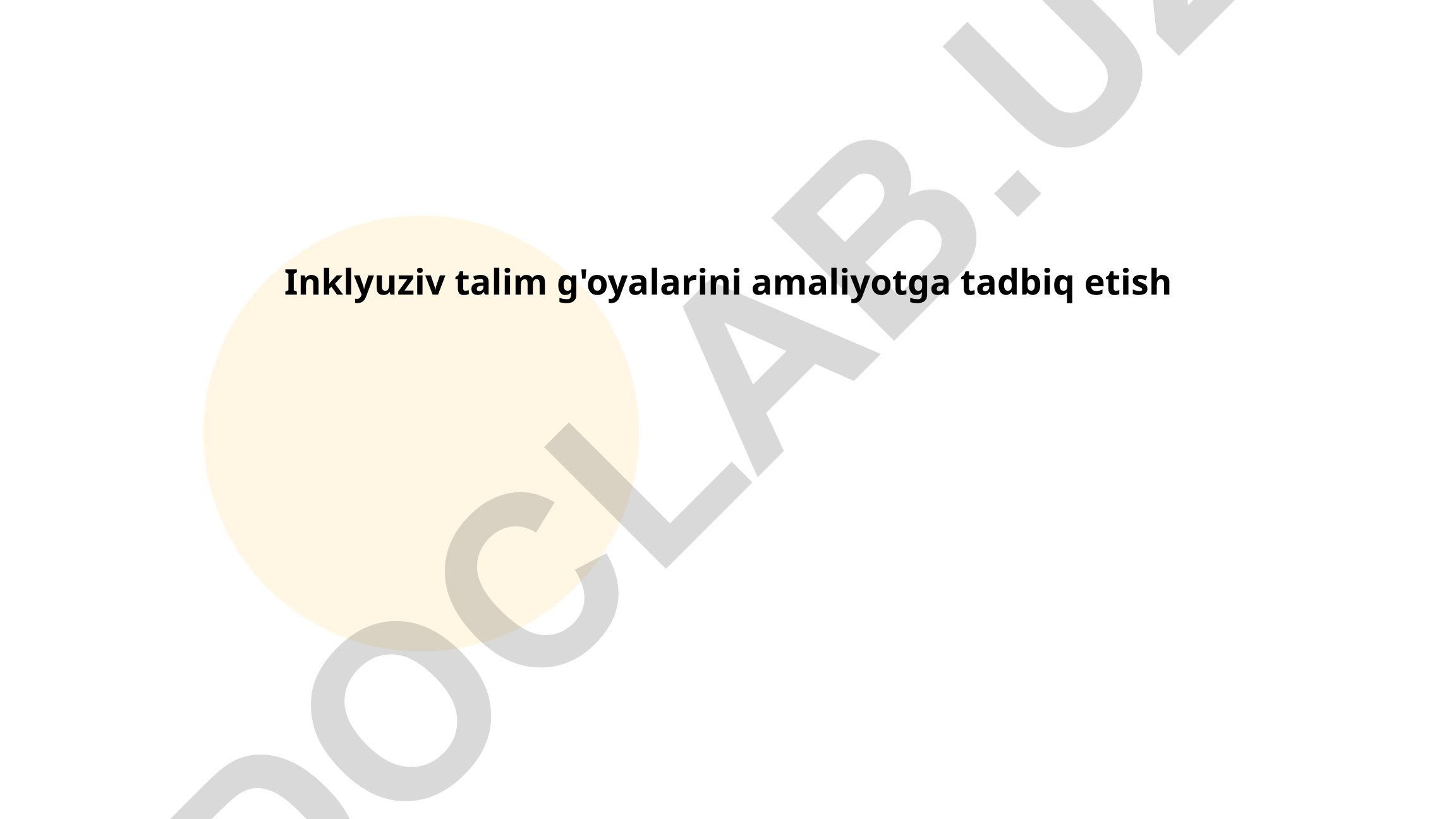 Inklyuziv ta'lim g'oyalarini amaliyotga tadbiq etish