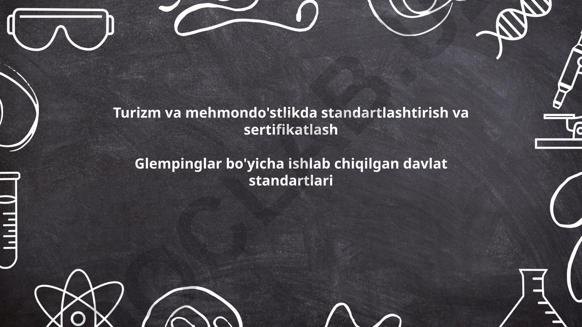 Turizm va mehmondo'stlikda standartlashtirish va sertifikatlash