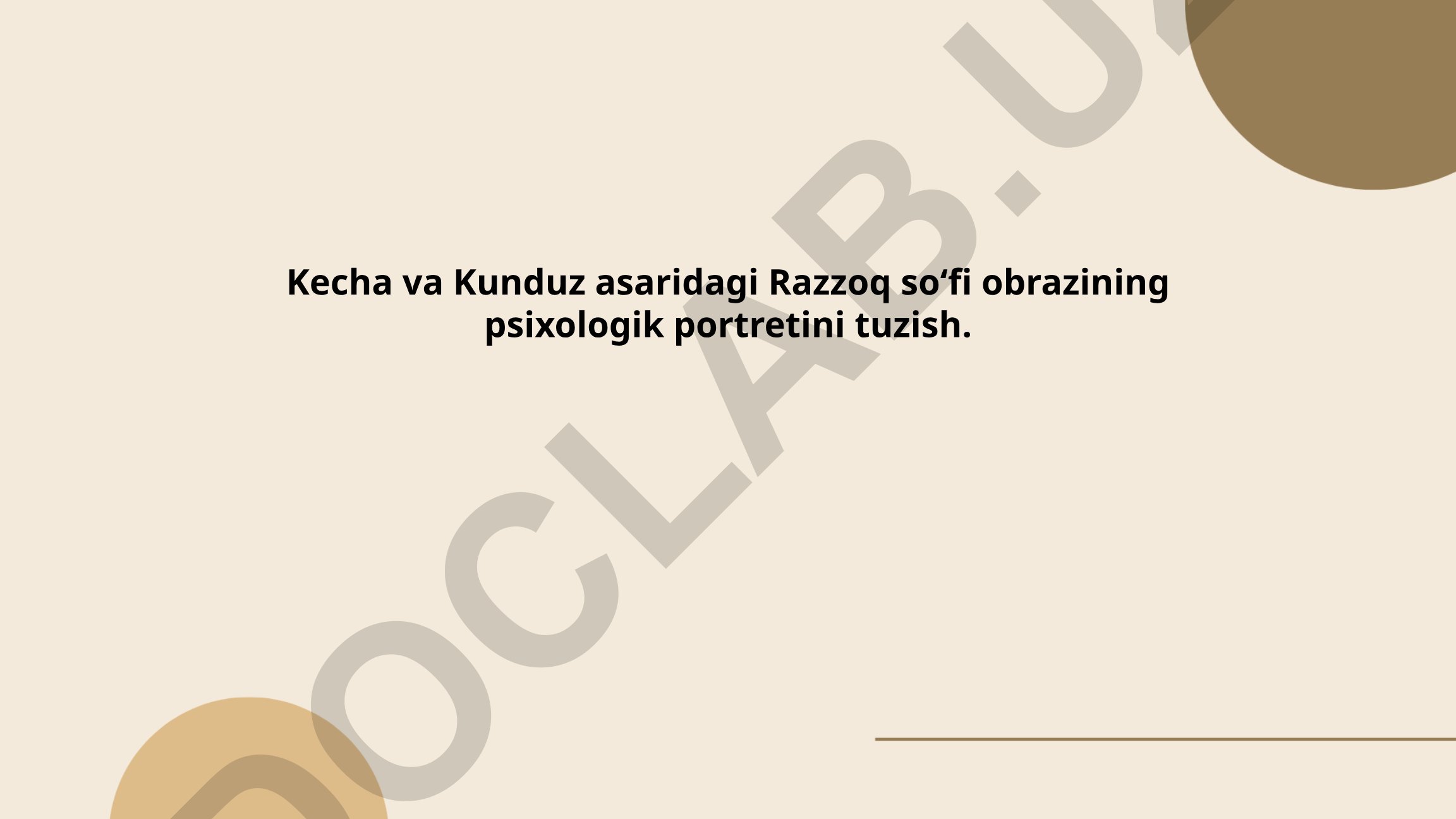 Kecha va Kunduz asaridagi Razzoq soʻfi obrazining psixologik portreti