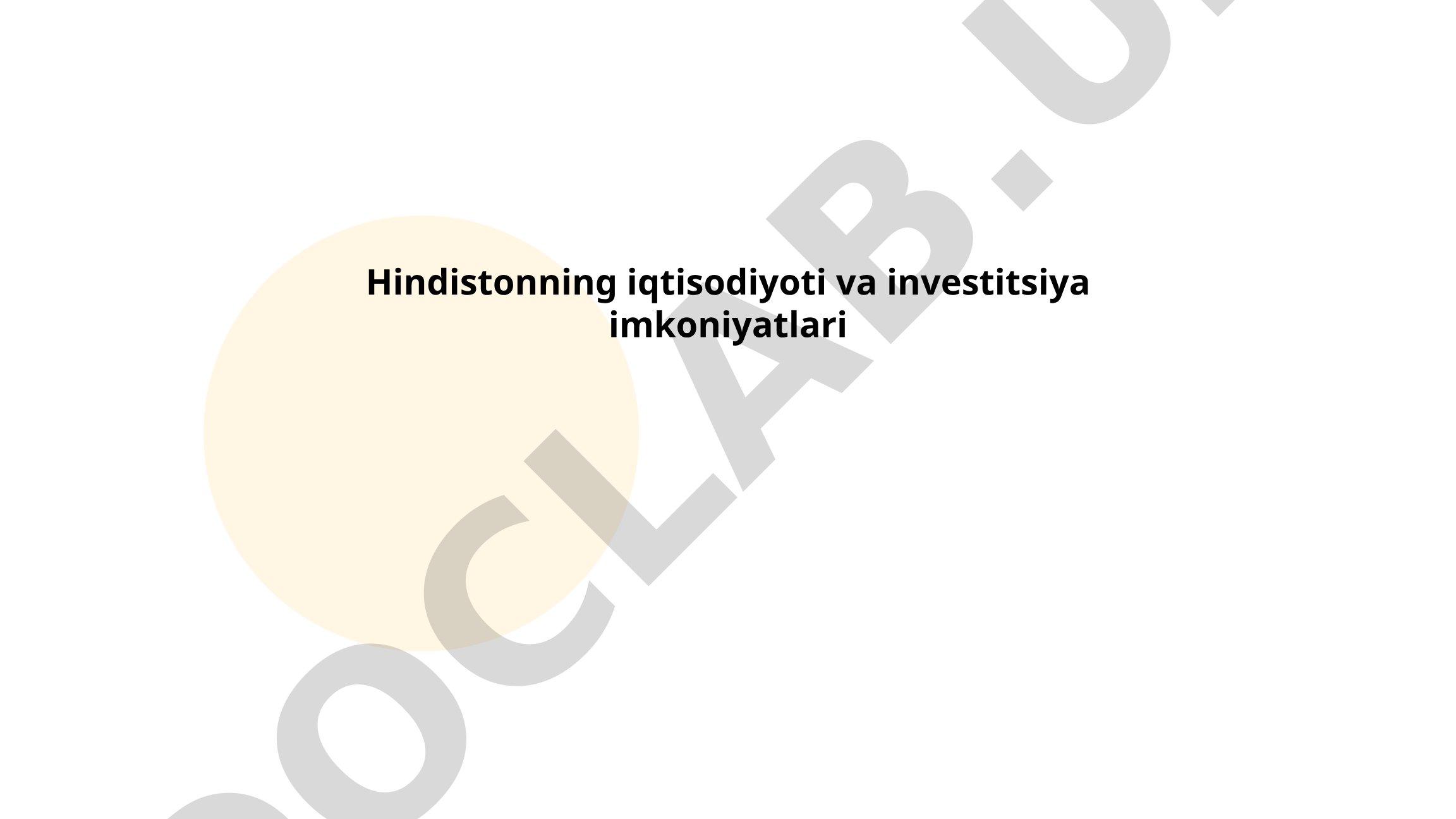 Hindistonning iqtisodiyoti va investitsiya imkoniyatlari