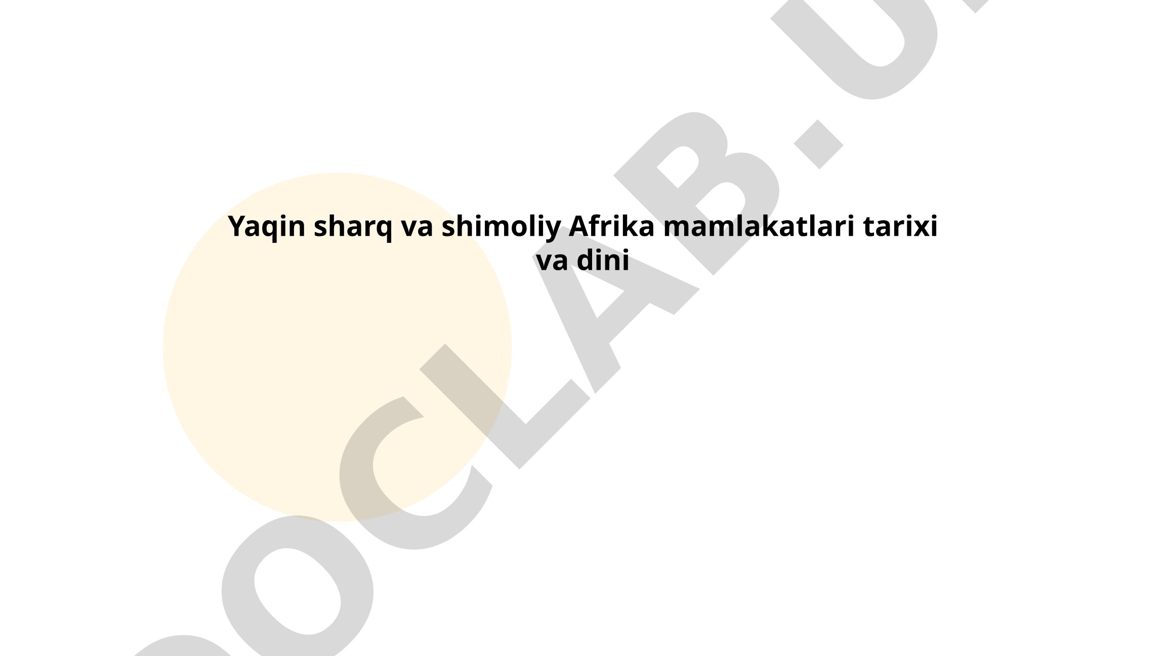Yaqin sharq va shimoliy Afrika mamlakatlari tarixi va dini