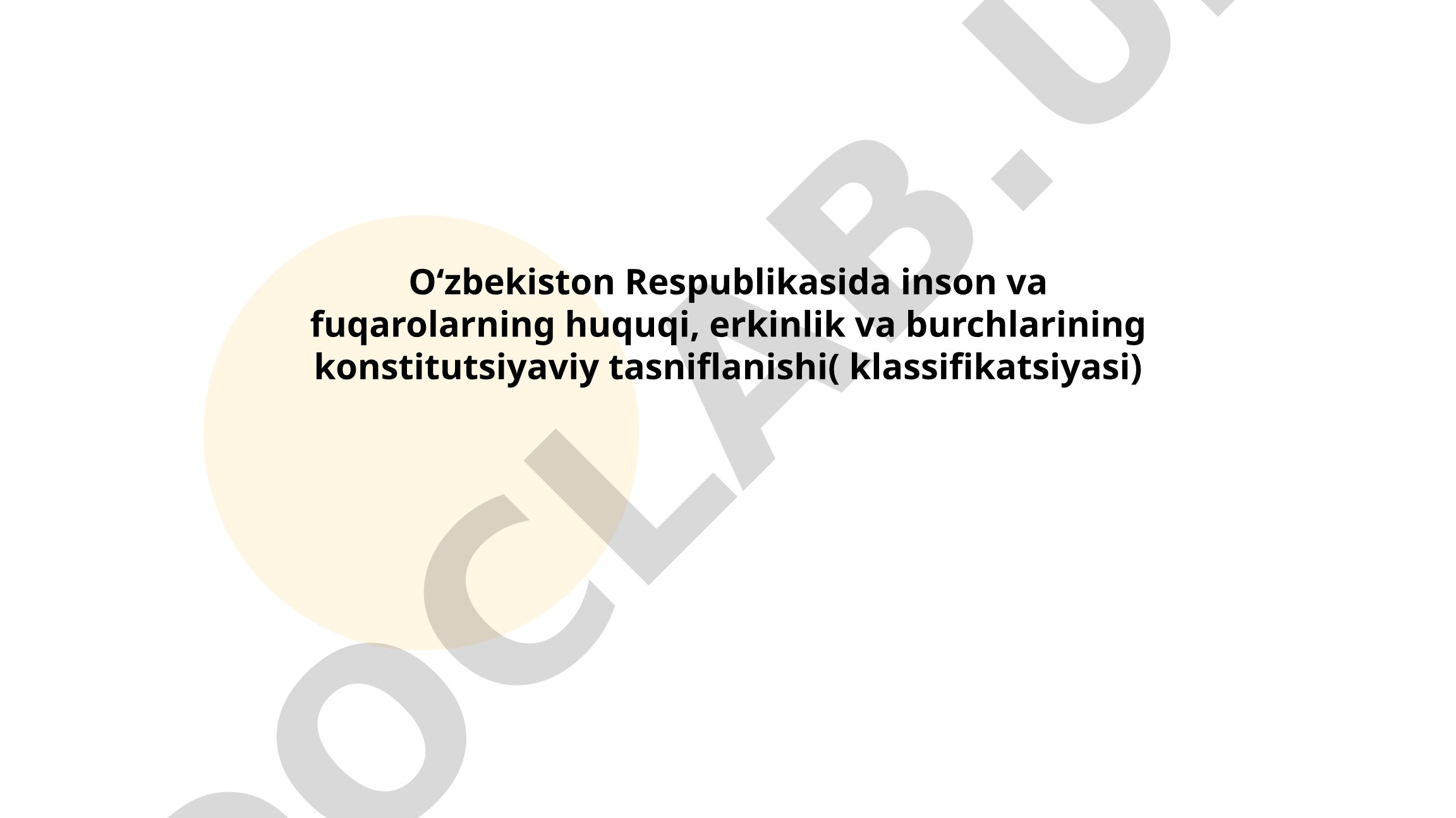 Oʻzbekiston Respublikasida inson va fuqarolarning huquqi, erkinlik va burchlarining konstitutsiyaviy tasniflanishi