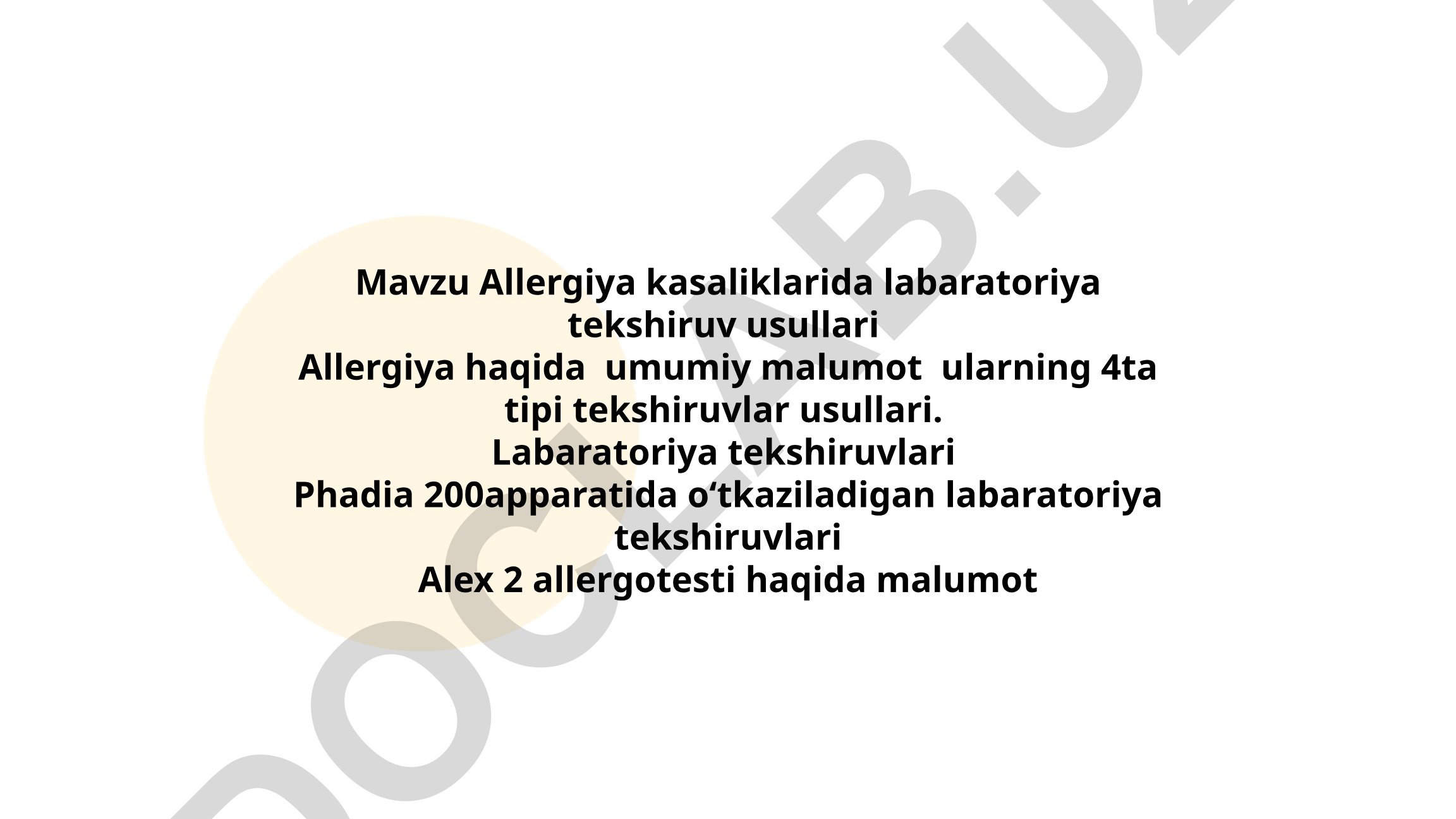 Allergiya kasaliklarida labaratoriya tekshiruv usullari