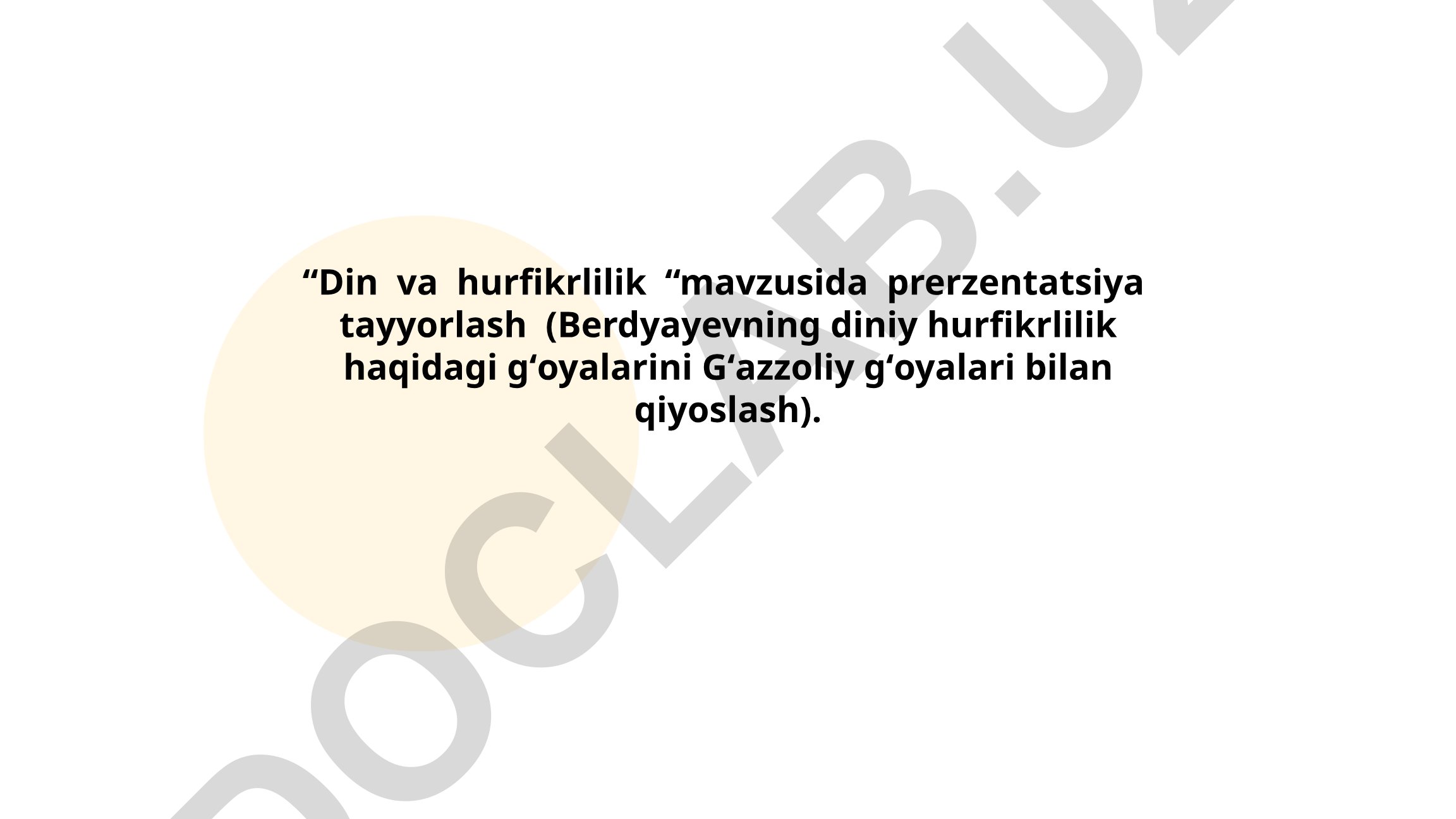 Din va hurfikrlilik: Berdyayev va G'azzoliy g'oyalarining qiyosiy tahlili