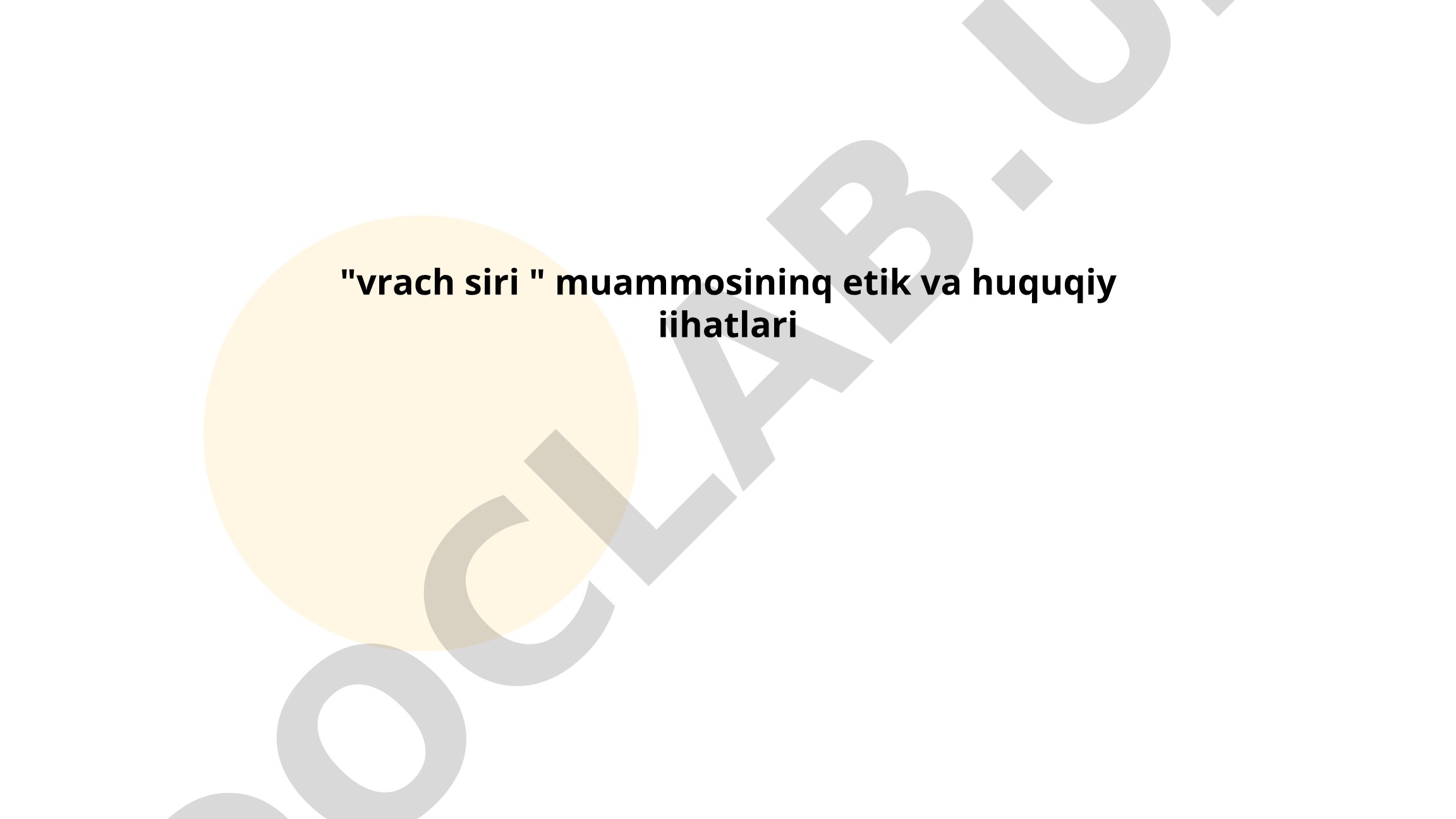 Vrach siri muammosining etik va huquqiy jihatlari