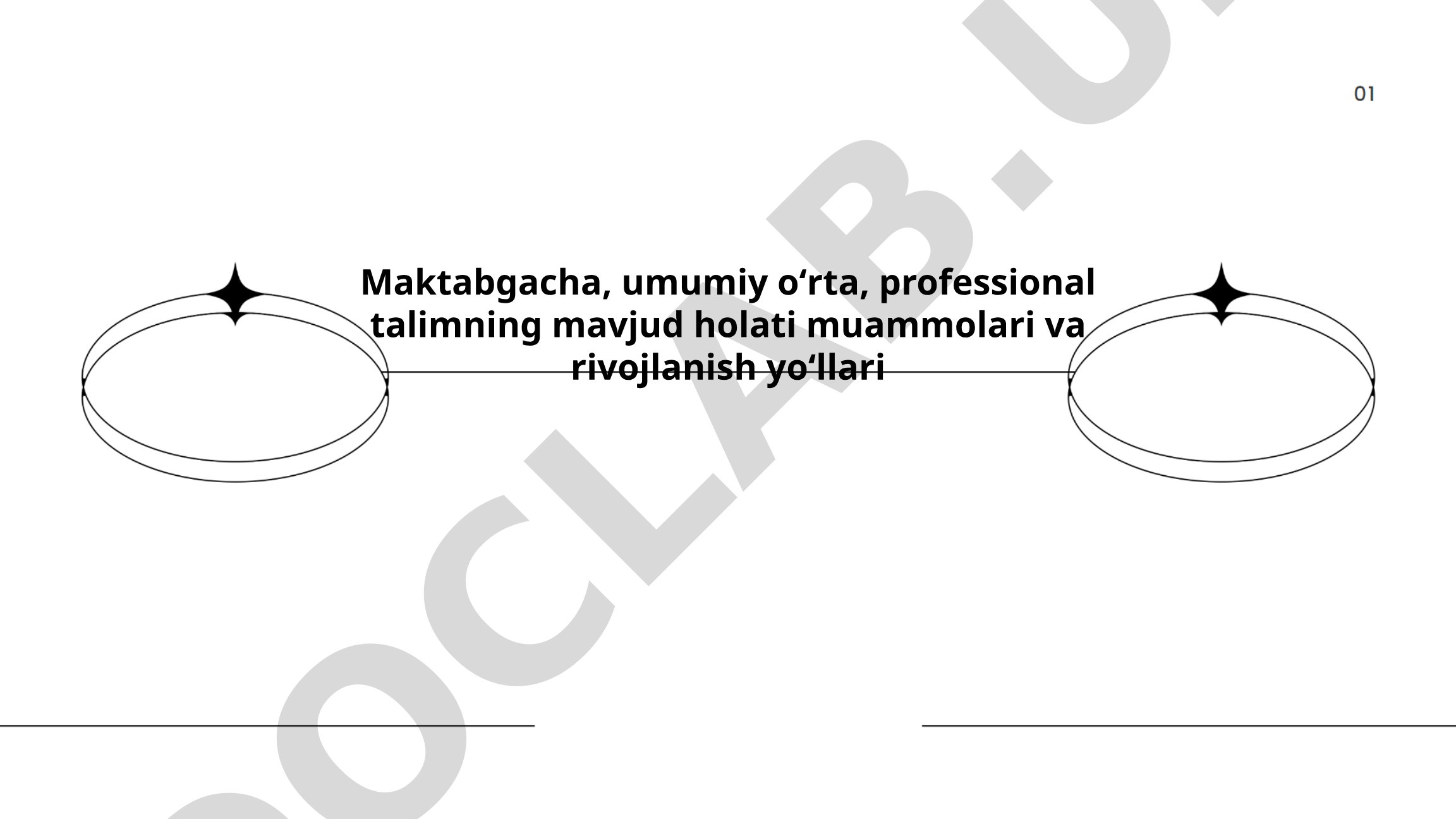 Maktabgacha, umumiy o'rta, professional ta'limning mavjud holati muammolari va rivojlanish yo'llari