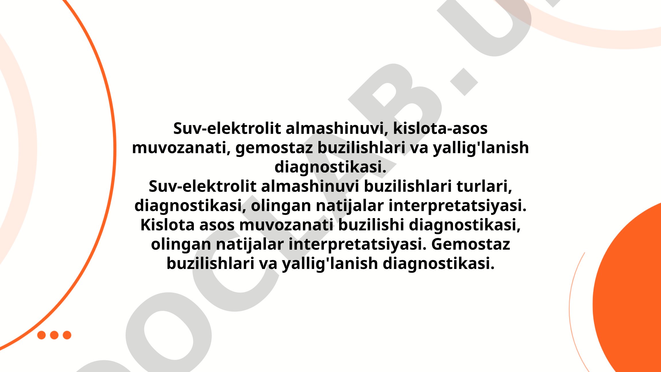Suv-elektrolit almashinuvi, kislota-asos muvozanati, gemostaz buzilishlari va yallig'lanish diagnostikasi