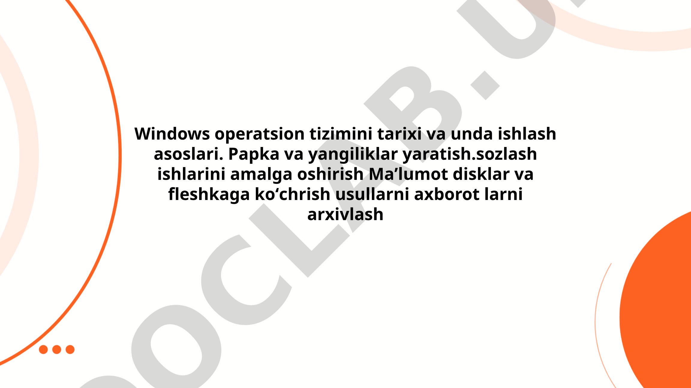Windows operatsion tizimining tarixi va unda ishlash asoslari