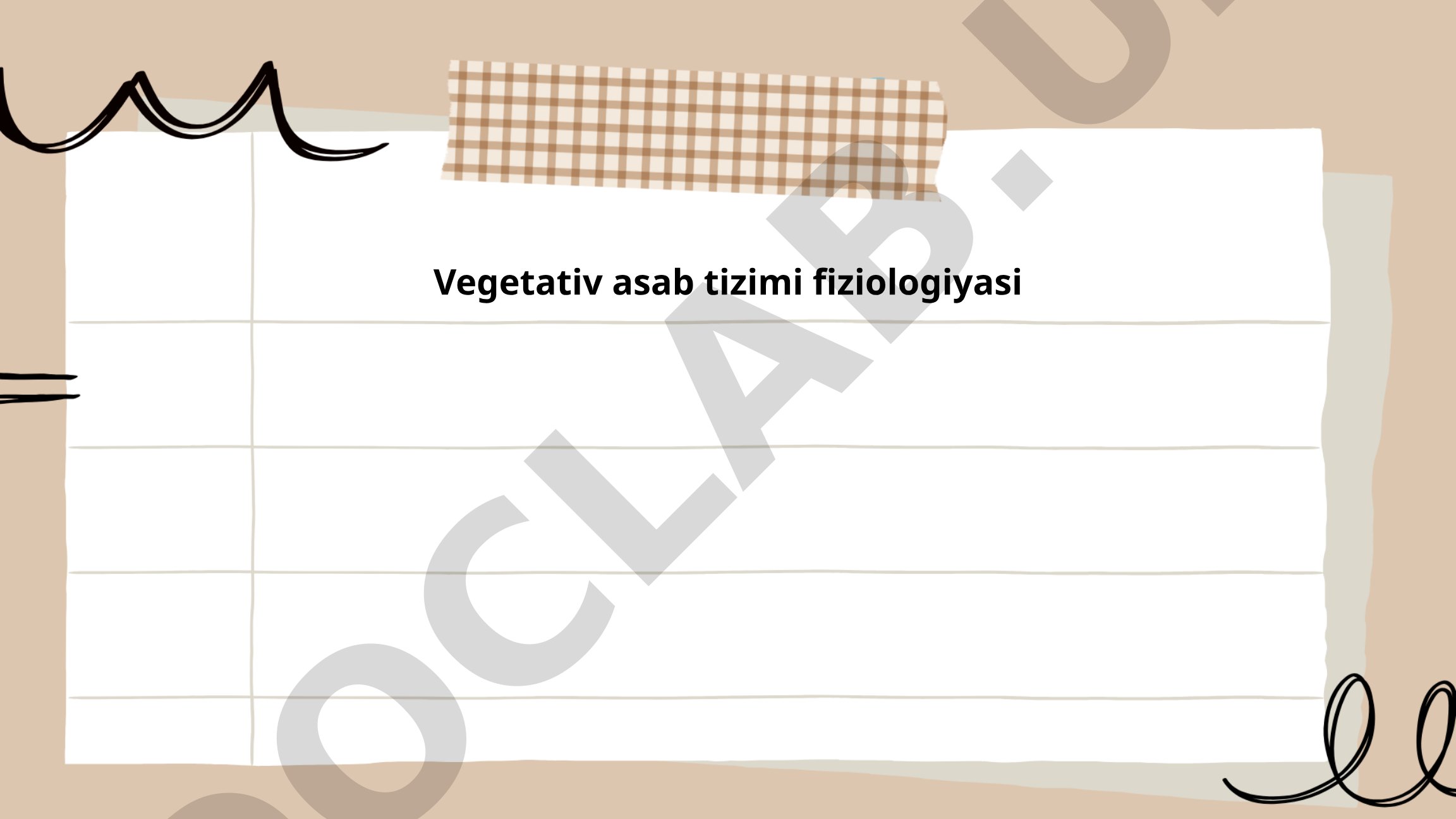 Vegetativ asab tizimi fiziologiyasi