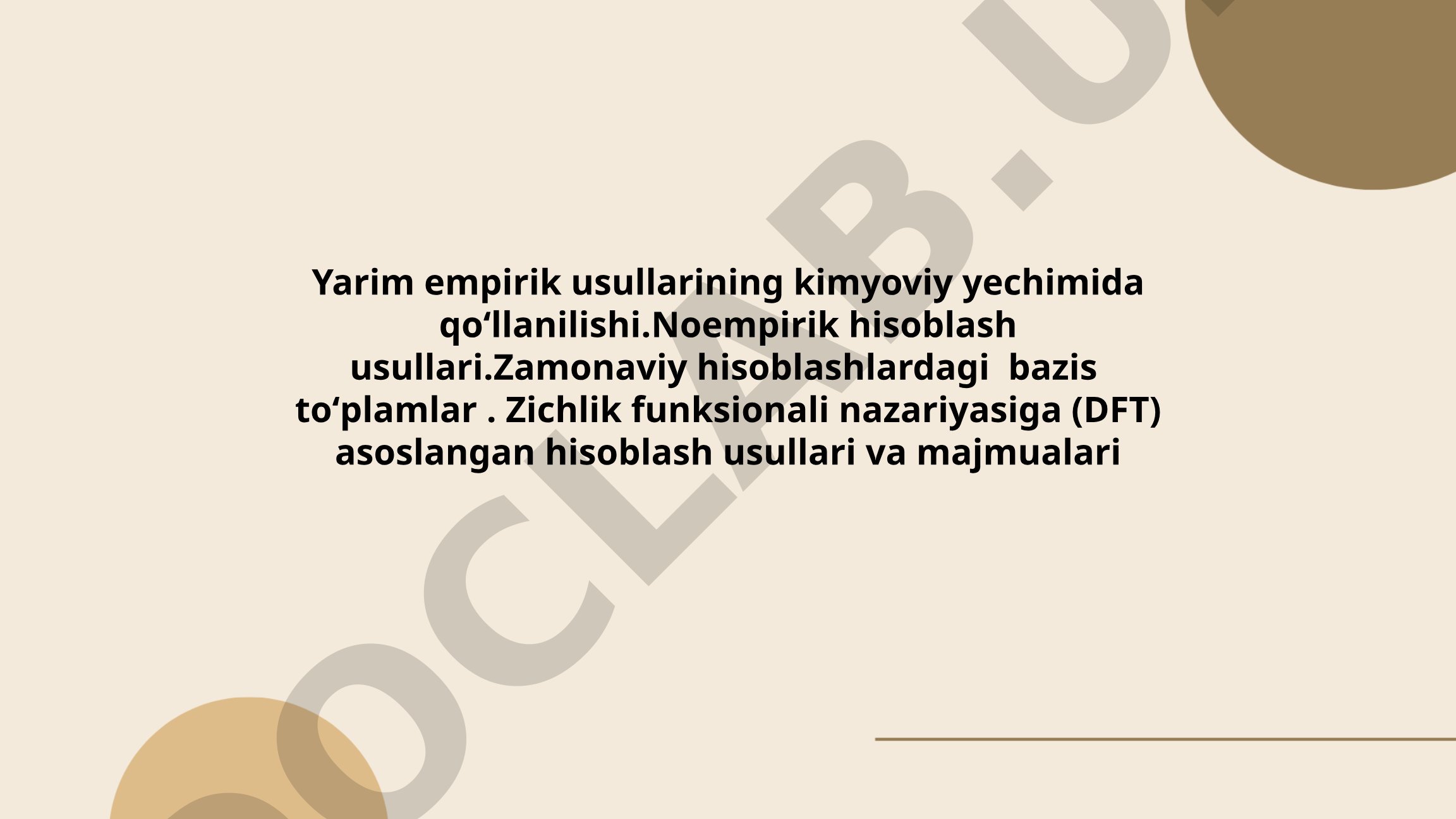 Yarim empirik va noempirik hisoblash usullarining kimyoviy yechimda qoʻllanilishi