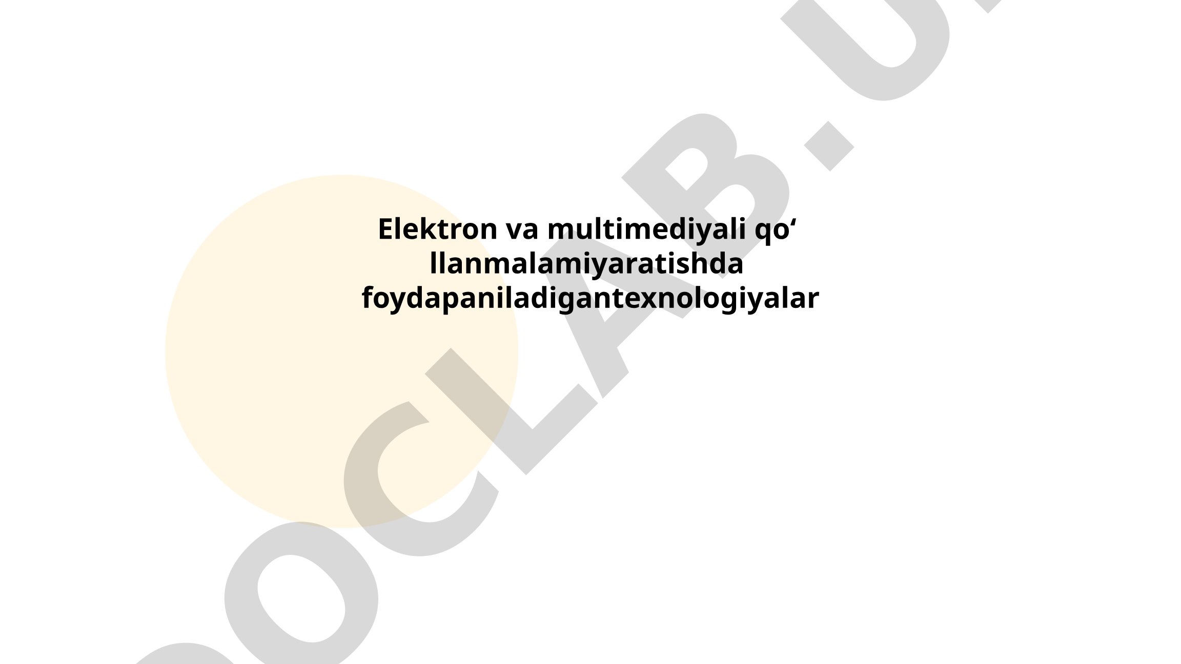 Elektron va multimediyali qo'llanmalarni yaratish texnologiyalari