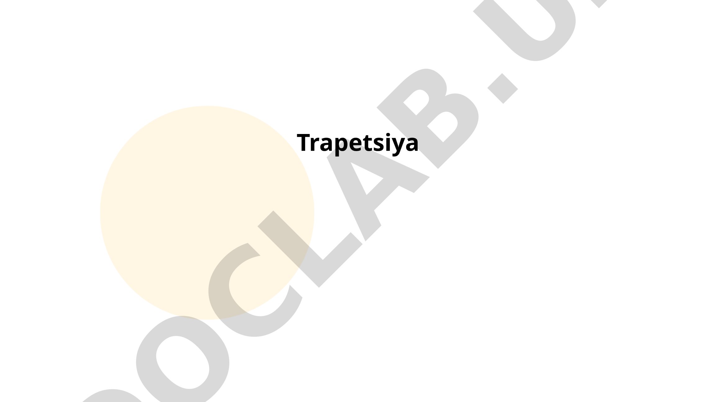 Trapetsiya turlari, xususiyatlari va yuzini hisoblash