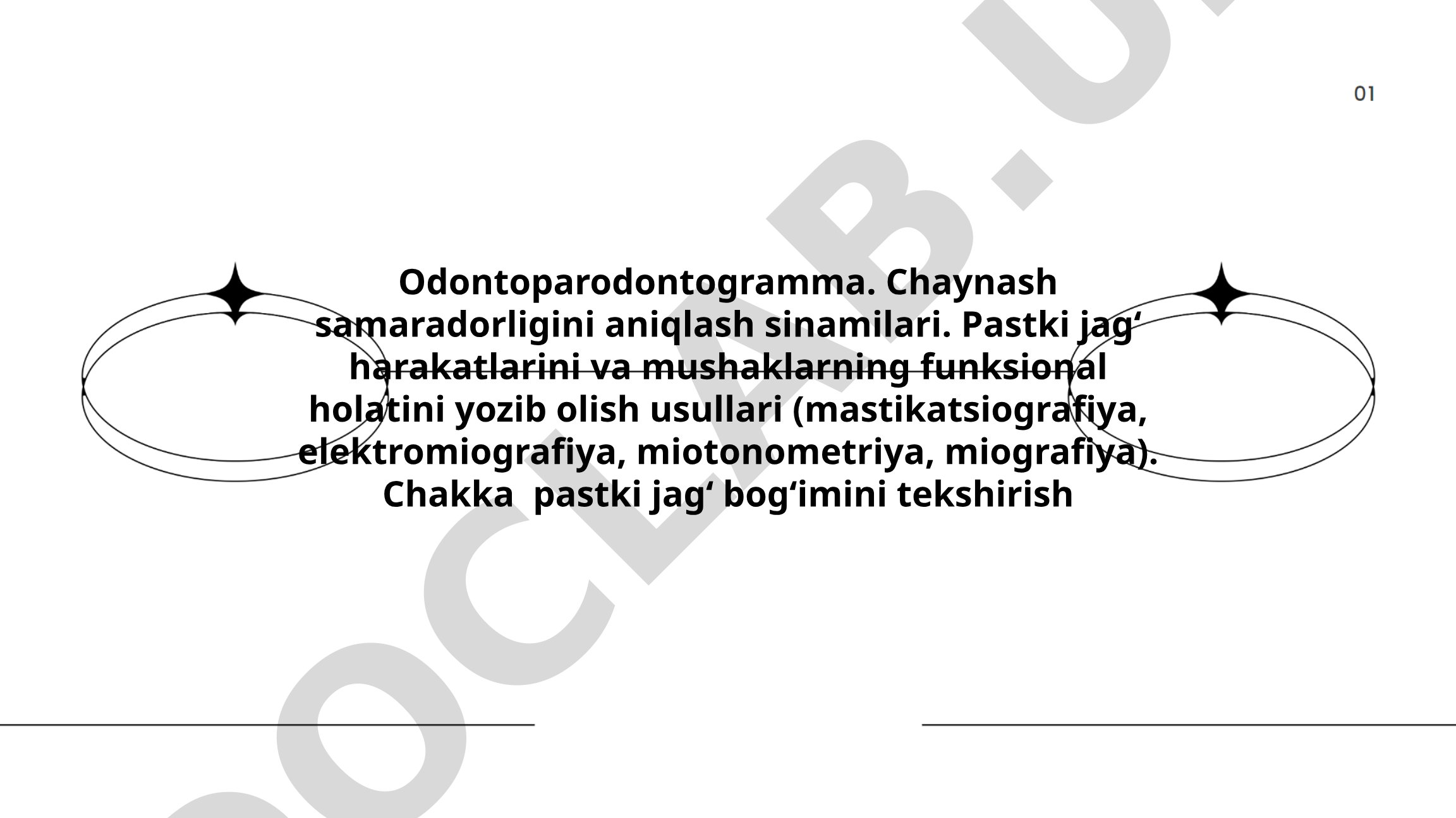 Odontoparodontogramma va chaynash samaradorligini aniqlash usullari
