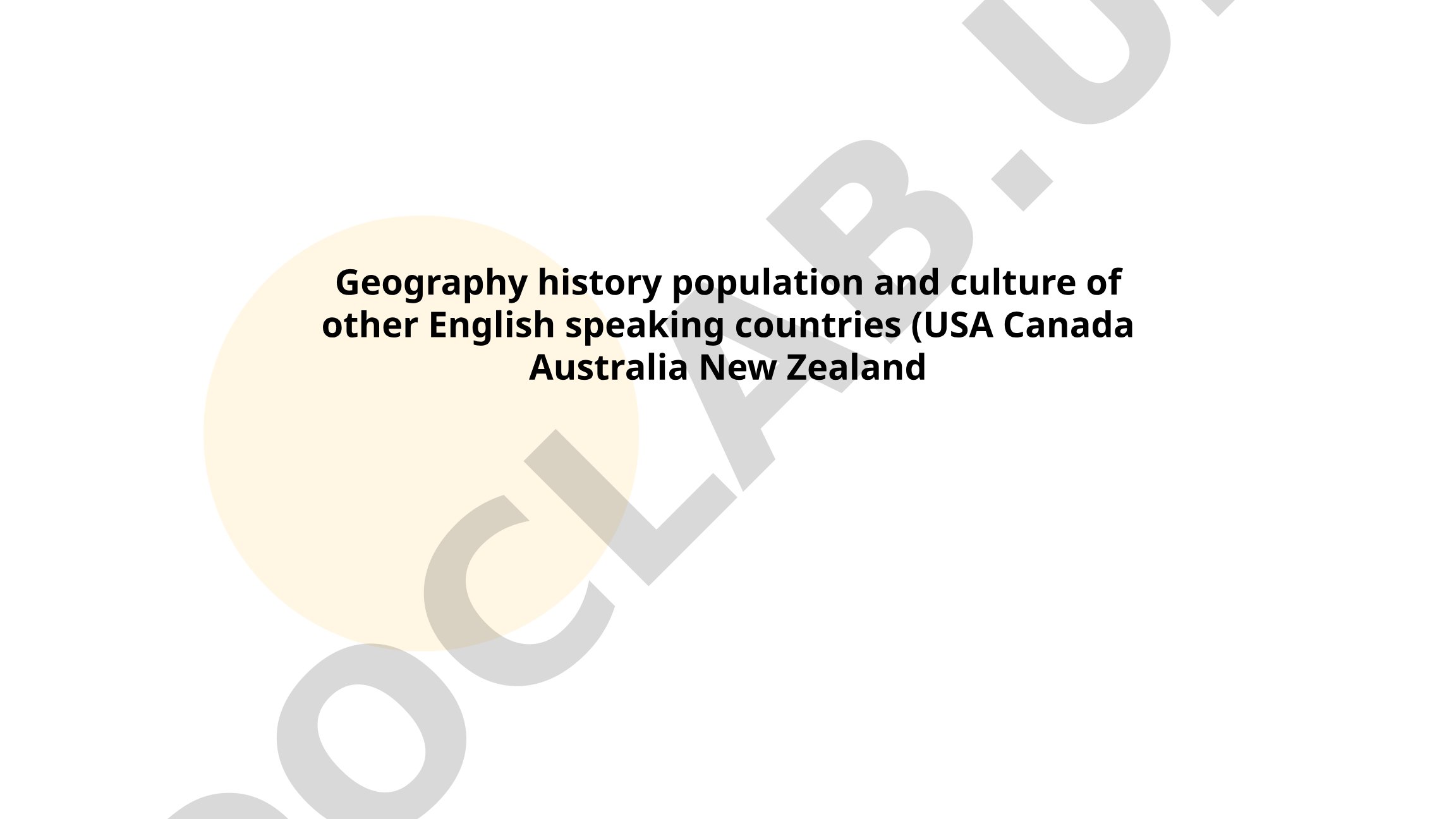 Geography, History, Population and Culture of English-Speaking Countries