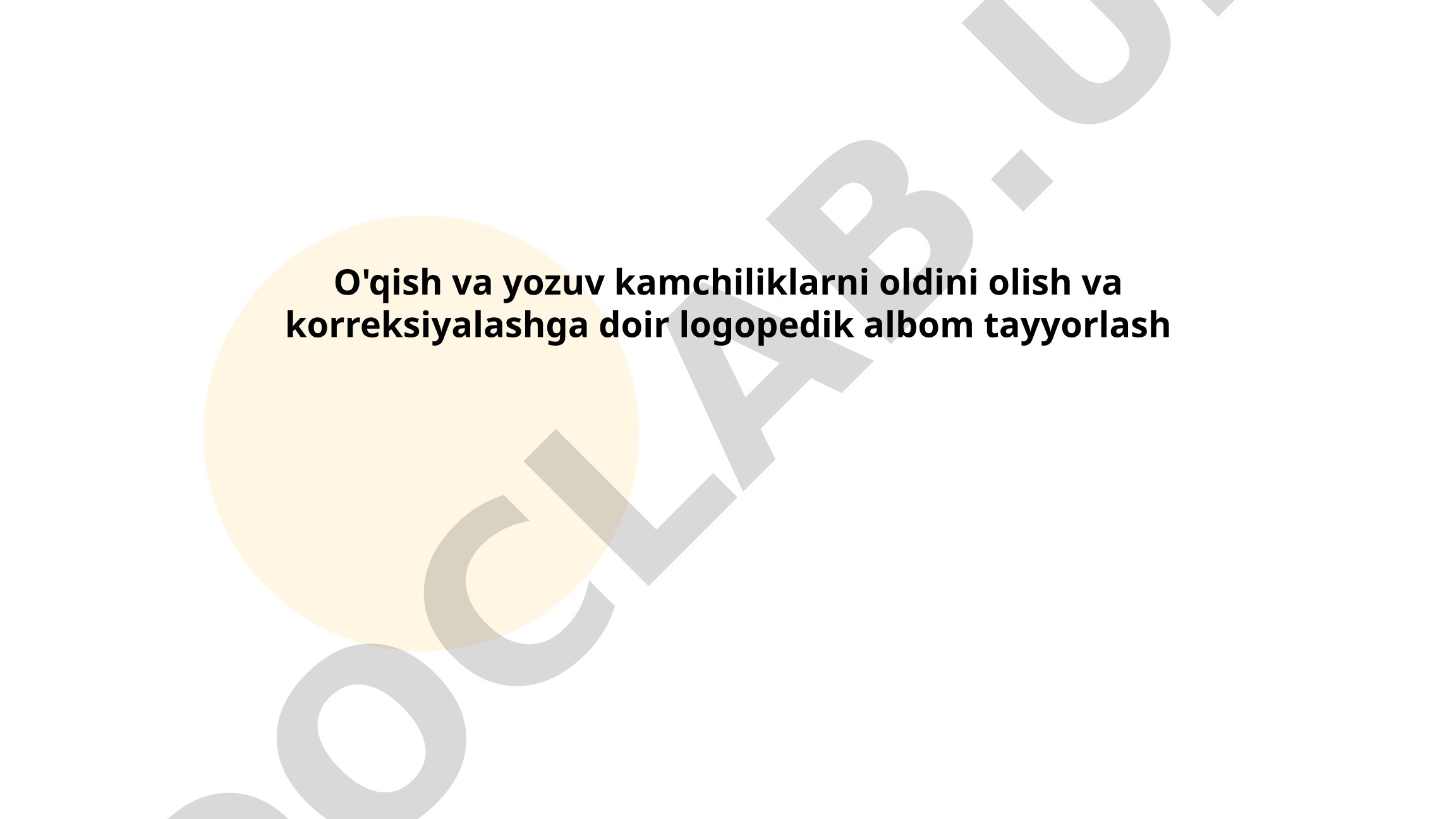 O'qish va yozuv kamchiliklarni oldini olish va korreksiyalashga doir logopedik albom tayyorlash