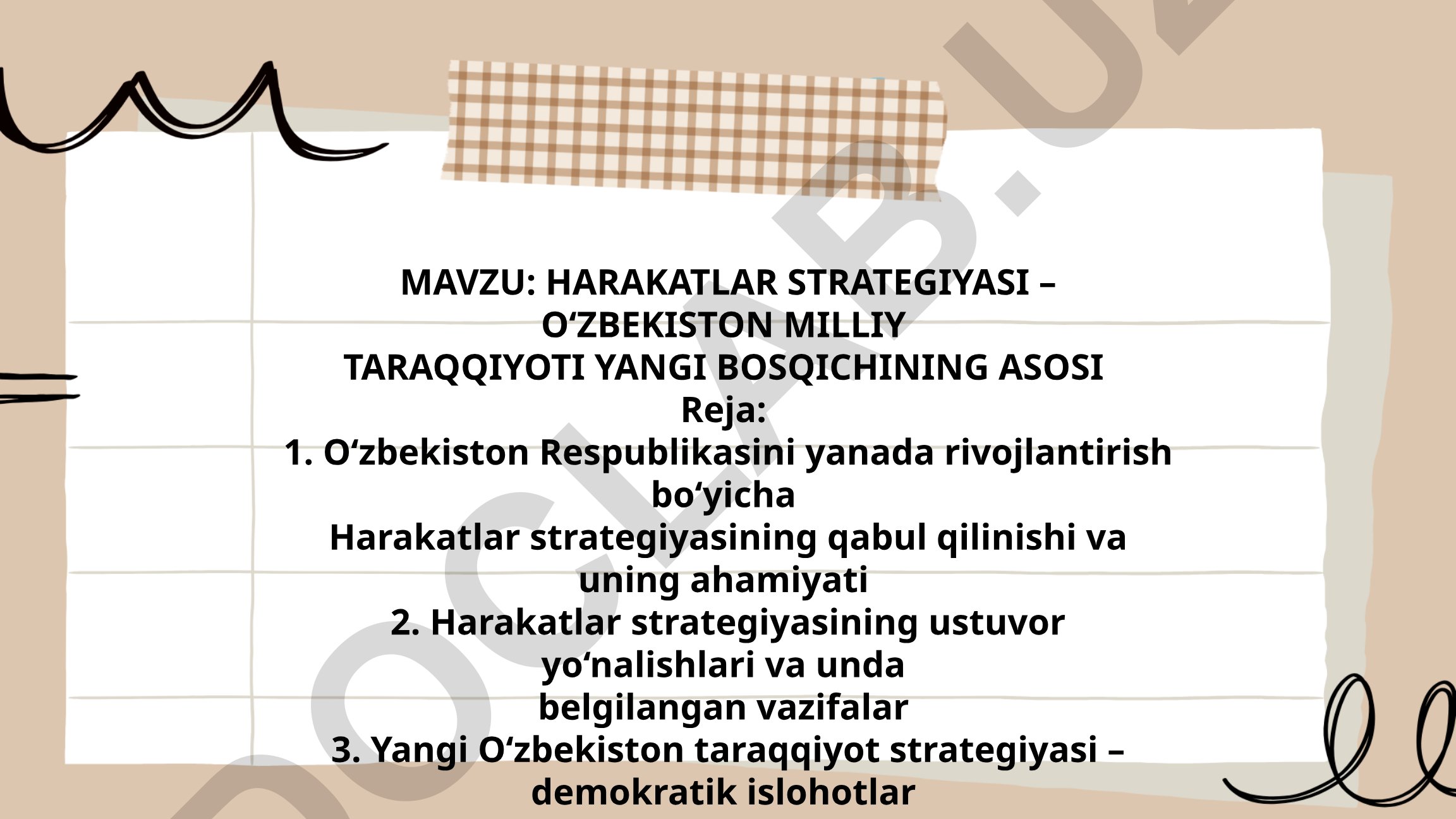 Harakatlar strategiyasi – O‘zbekiston milliy taraqqiyoti yangi bosqichining asosi