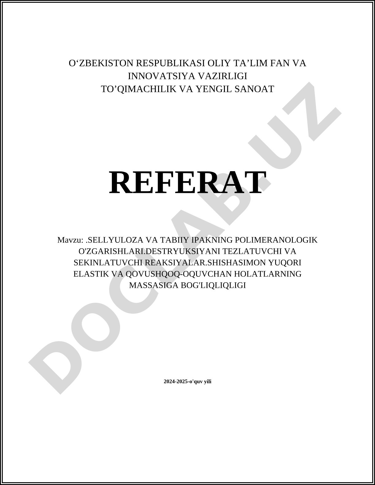 Sellyuloza va tabiiy ipakning polimeranologik o'zgarishlari
