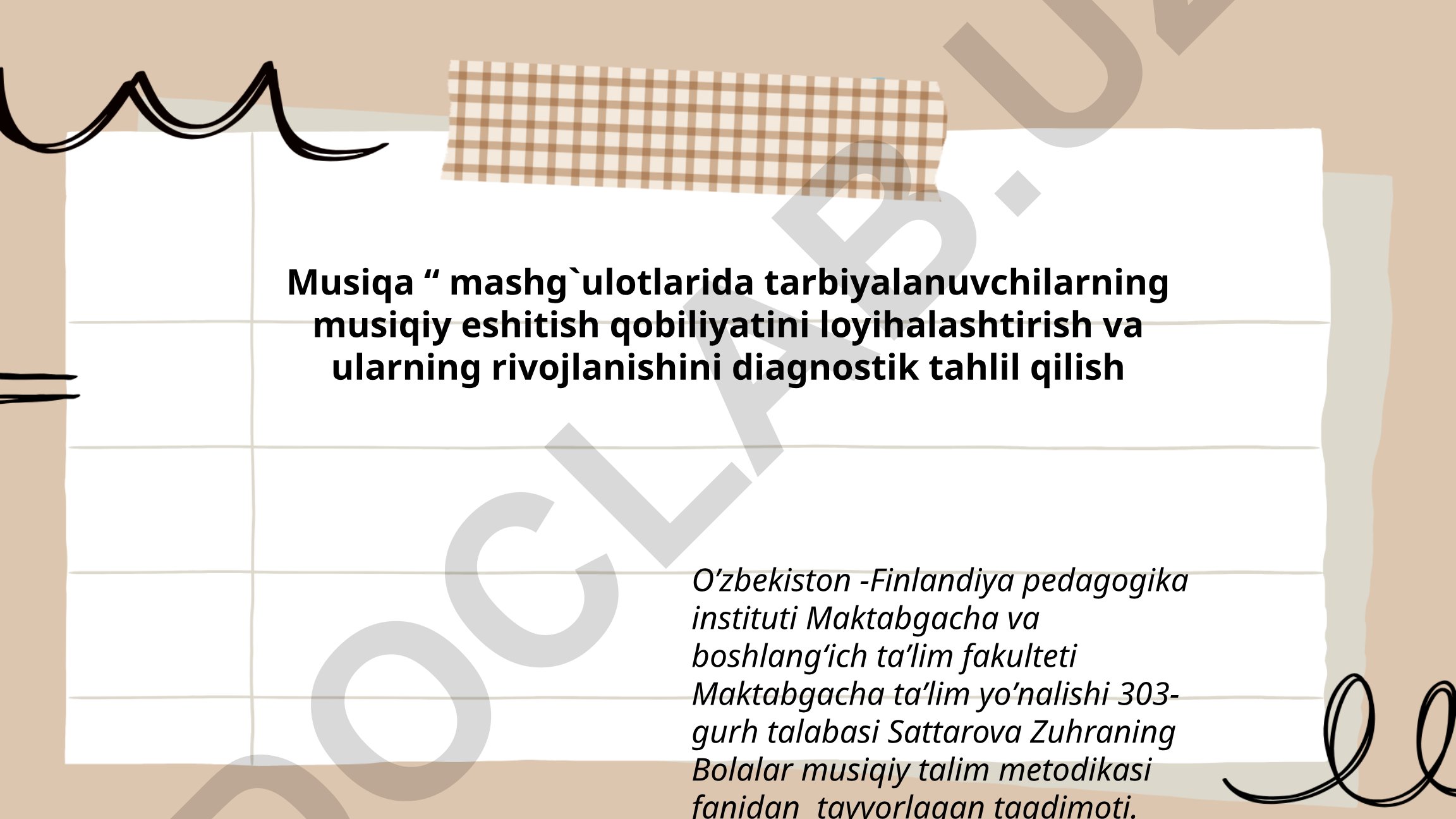Musiqa mashg'ulotlarida tarbiyalanuvchilarning musiqiy eshitish qobiliyatini loyihalashtirish va diagnostik tahlil qilish