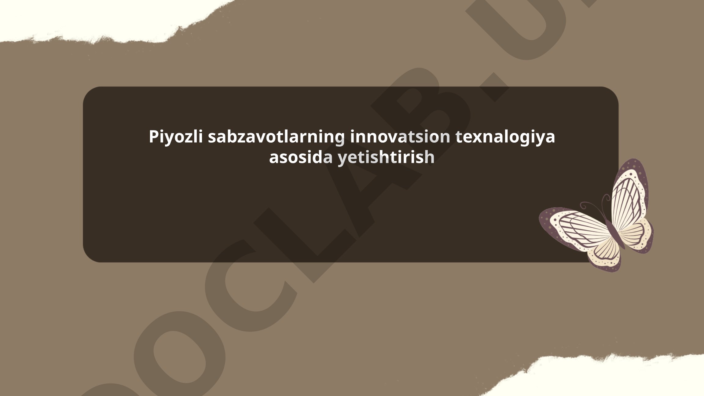 Piyozli sabzavotlarning innovatsion texnologiya asosida yetishtirish