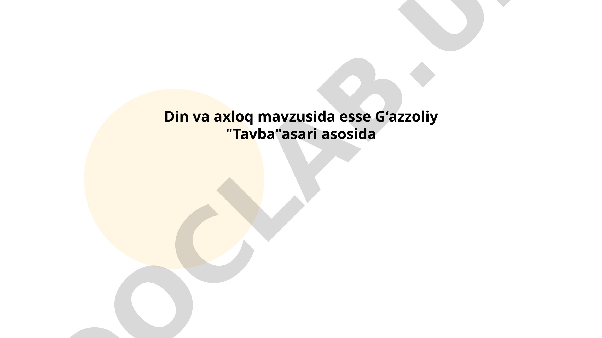 G'azzoliyning "Tavba" asari asosida din va axloq