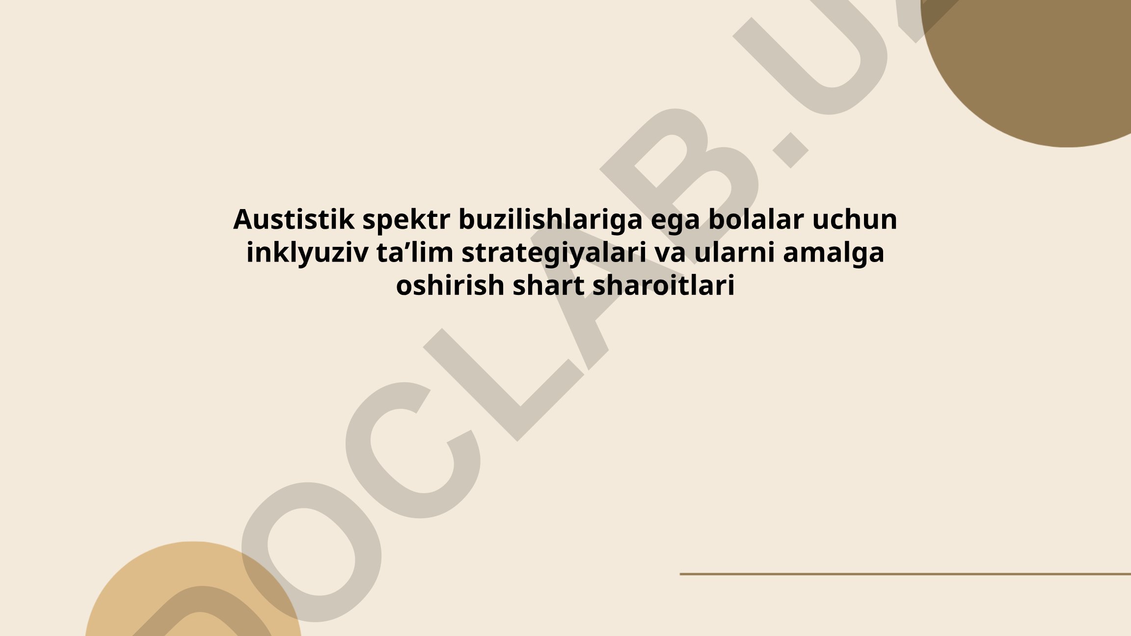 Austistik spektr buzilishlariga ega bolalar uchun inklyuziv taʼlim strategiyalari va ularni amalga oshirish shart sharoitlari