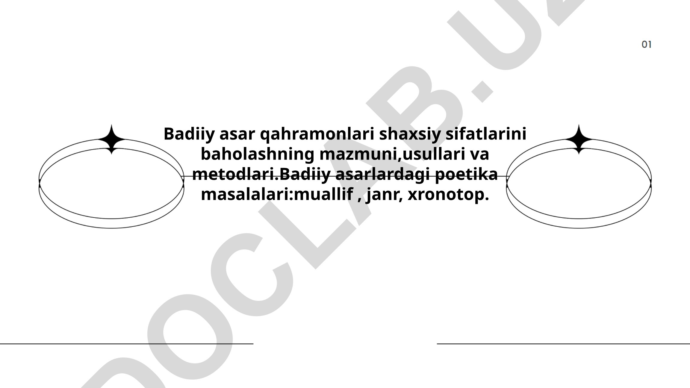 Badiiy asar qahramonlari shaxsiy sifatlarini baholash va poetika masalalari