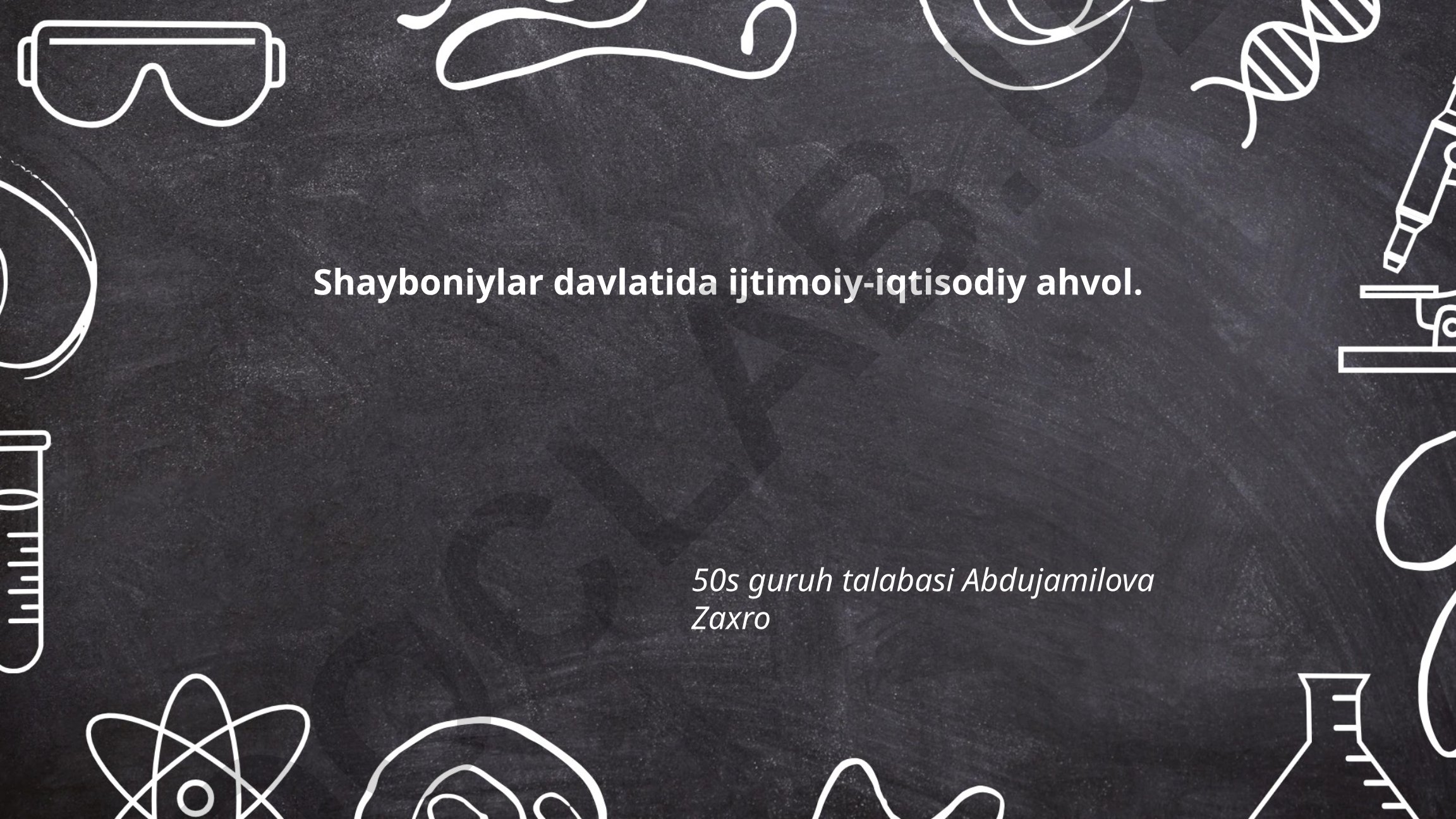 Shayboniylar davlatida ijtimoiy-iqtisodiy ahvol