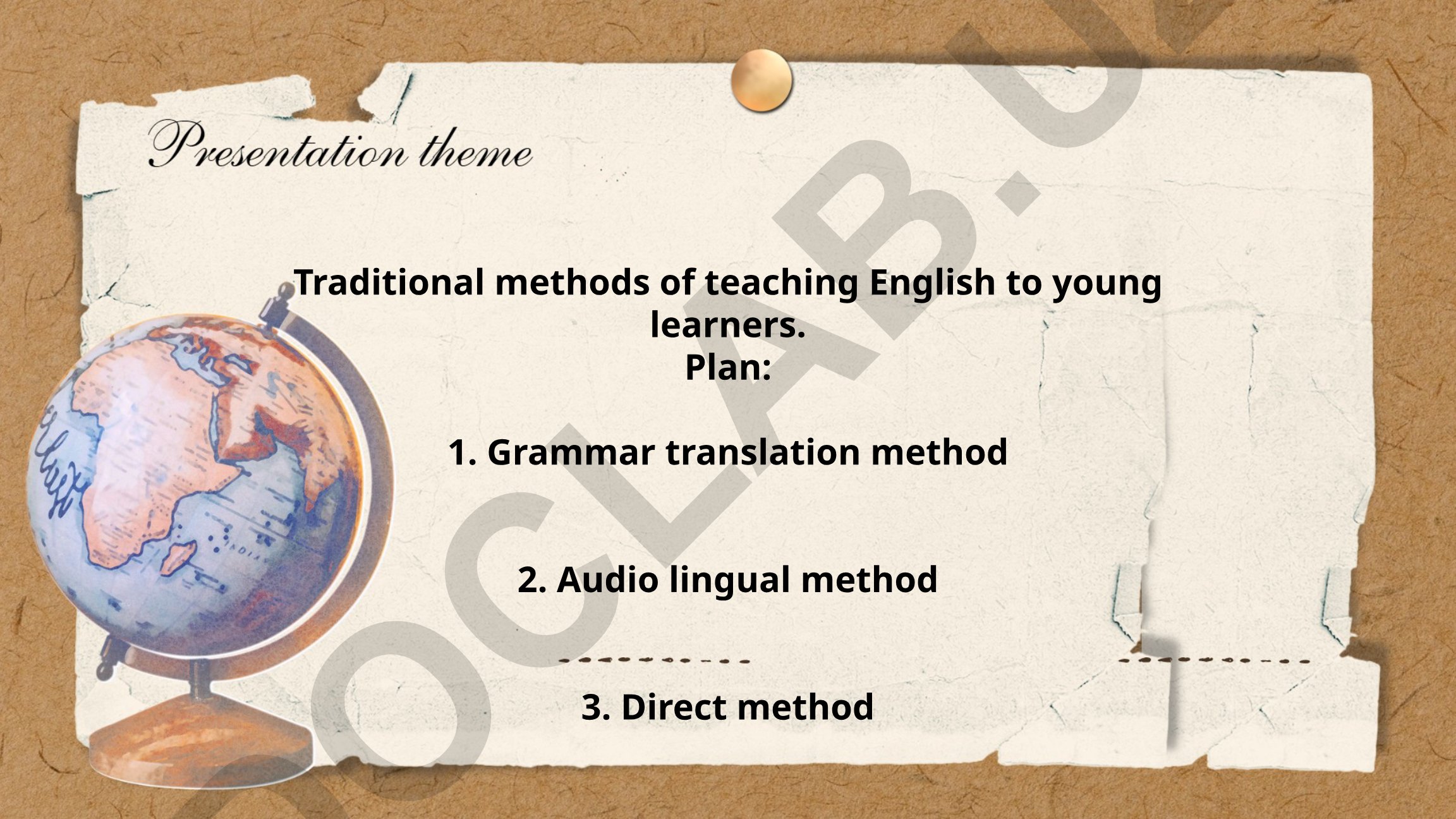 Traditional methods of teaching English to young learners
