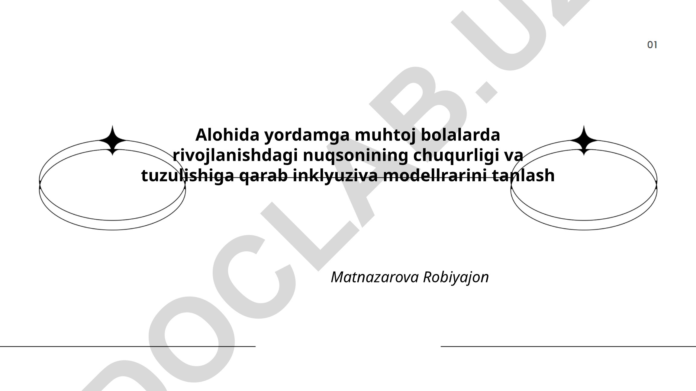Alohida yordamga muhtoj bolalarda rivojlanish nuqsonlari va inklyuziv ta'lim modellari