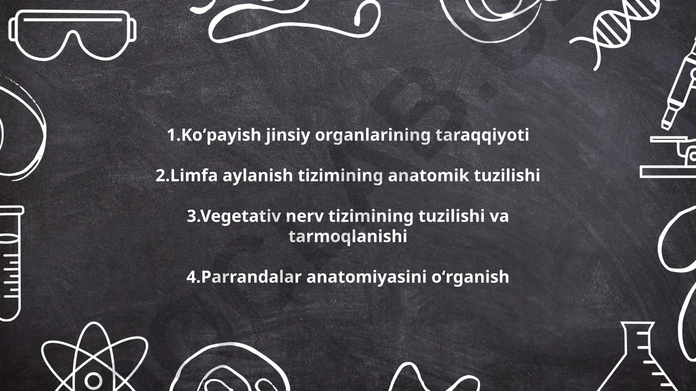 Ko'payish jinsiy organlarining taraqqiyoti va anatomik tuzilishlar