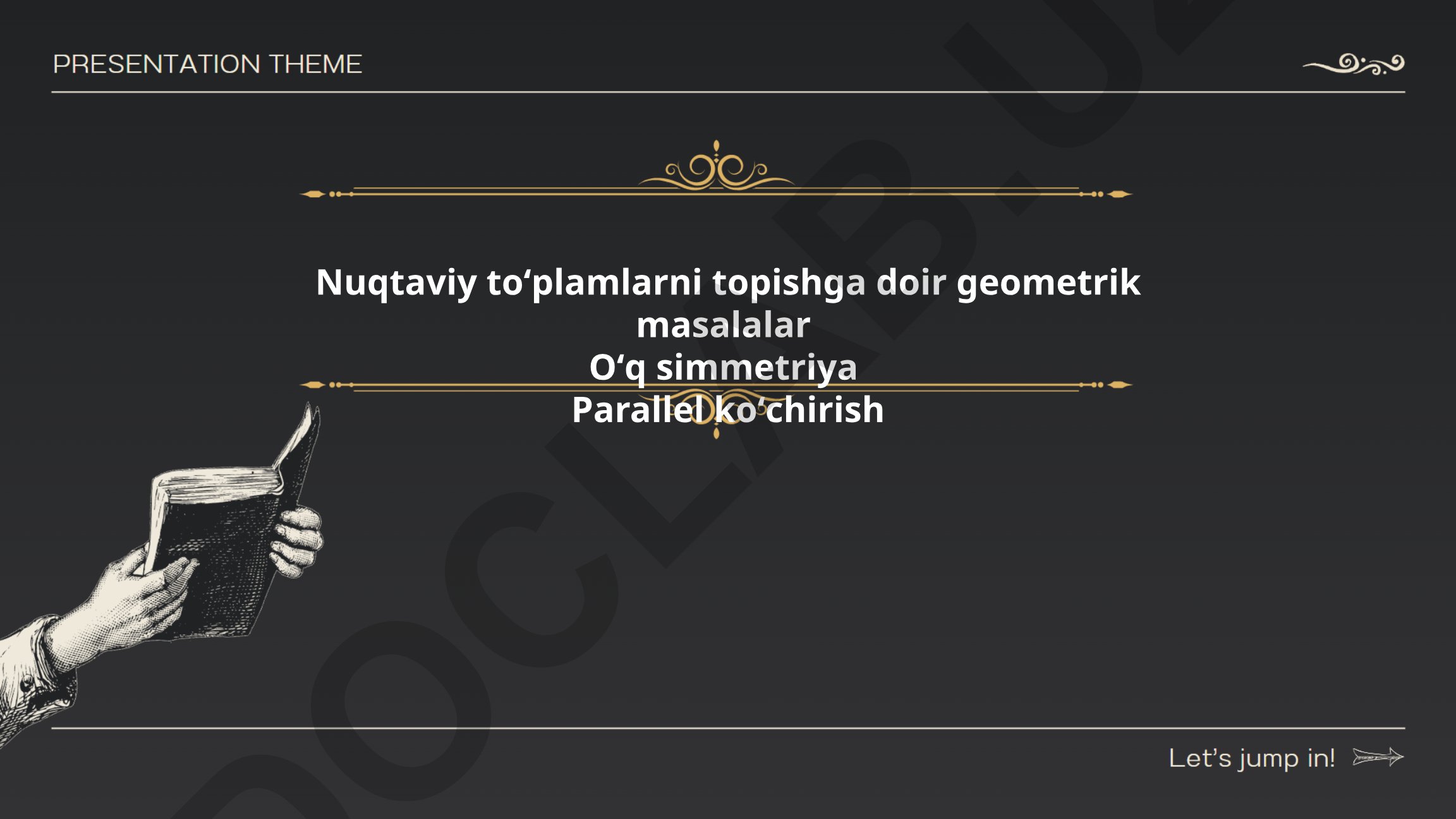 Nuqtaviy toʻplamlarning simmetriya xossalari va parallel koʻchirish