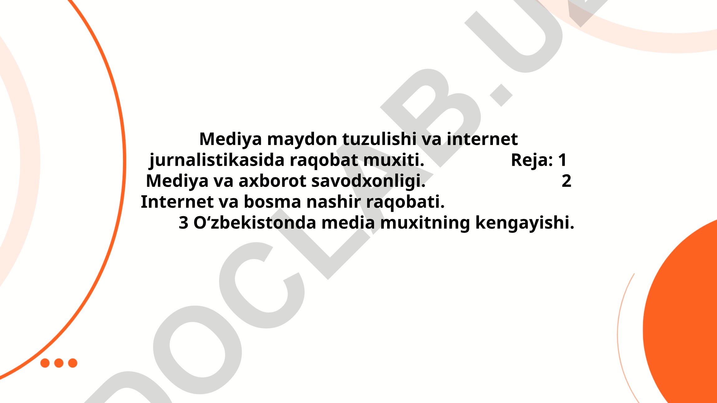 Mediya maydon tuzulishi va internet jurnalistikasida raqobat muxiti