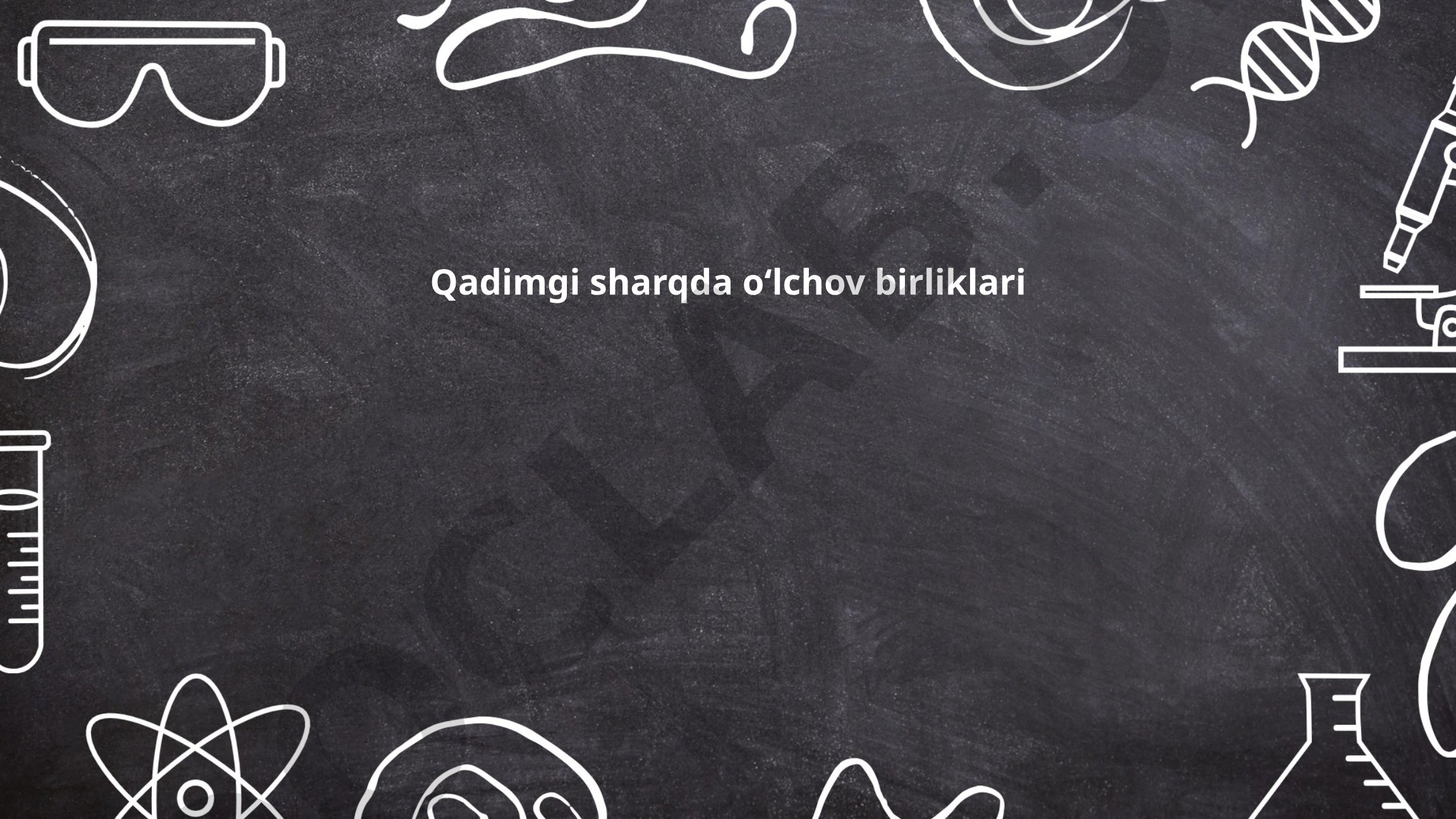 Qadimgi sharqda oʻlchov birliklari