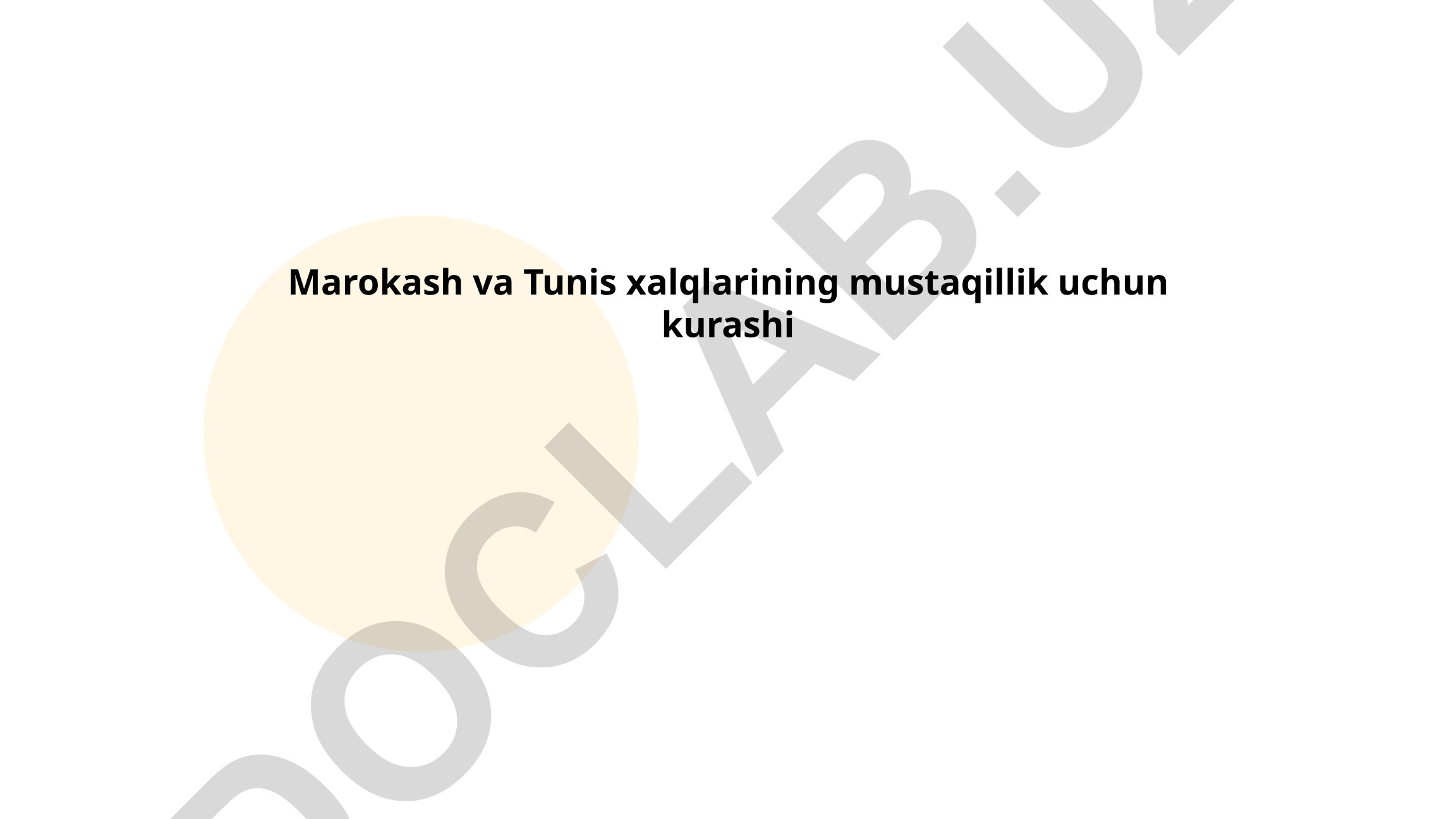 Marokash va Tunis xalqlarining mustaqillik uchun kurashi